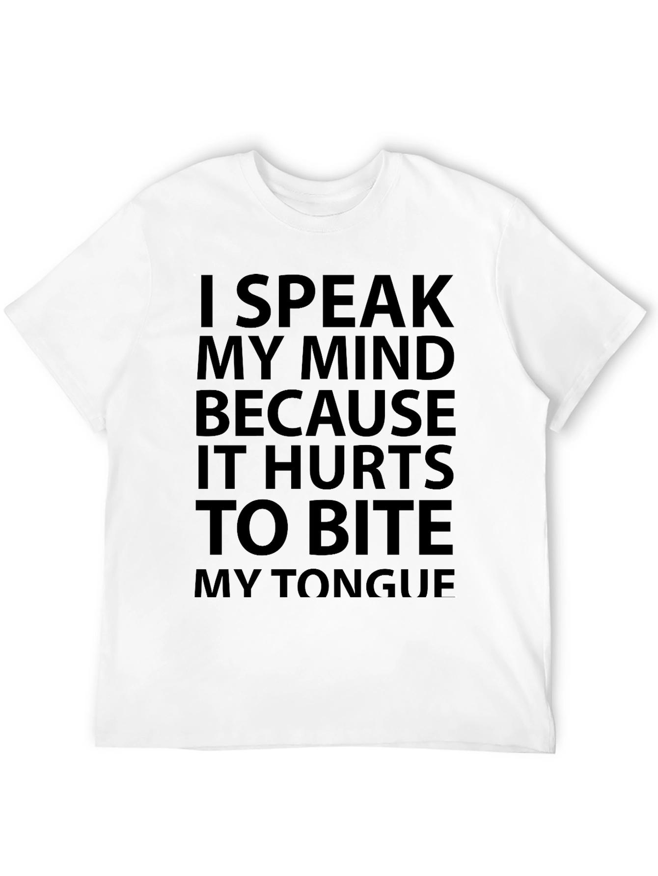 I Speak My Mind Funny Graphic T-Shirt