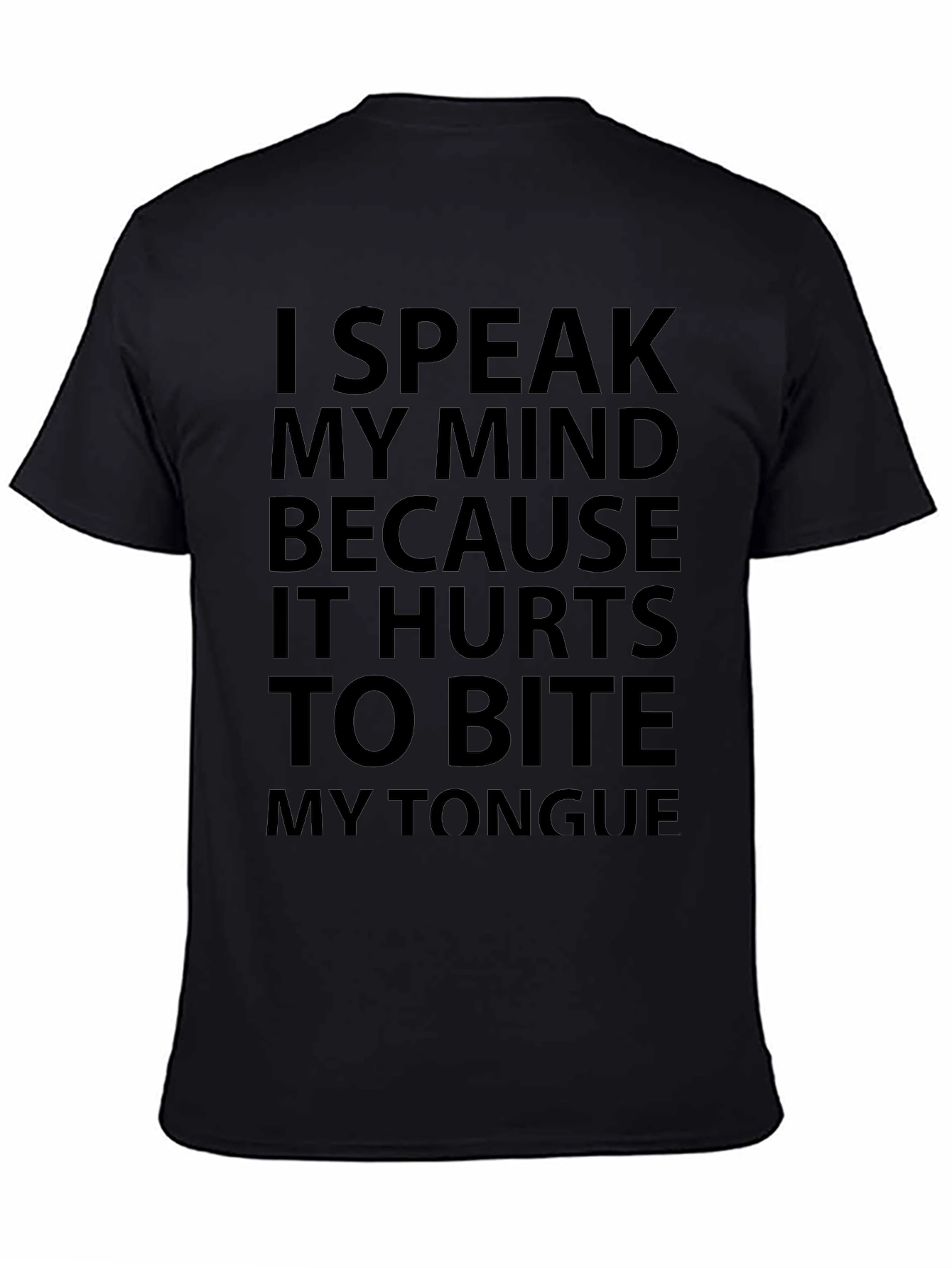 I Speak My Mind Funny Graphic T-Shirt