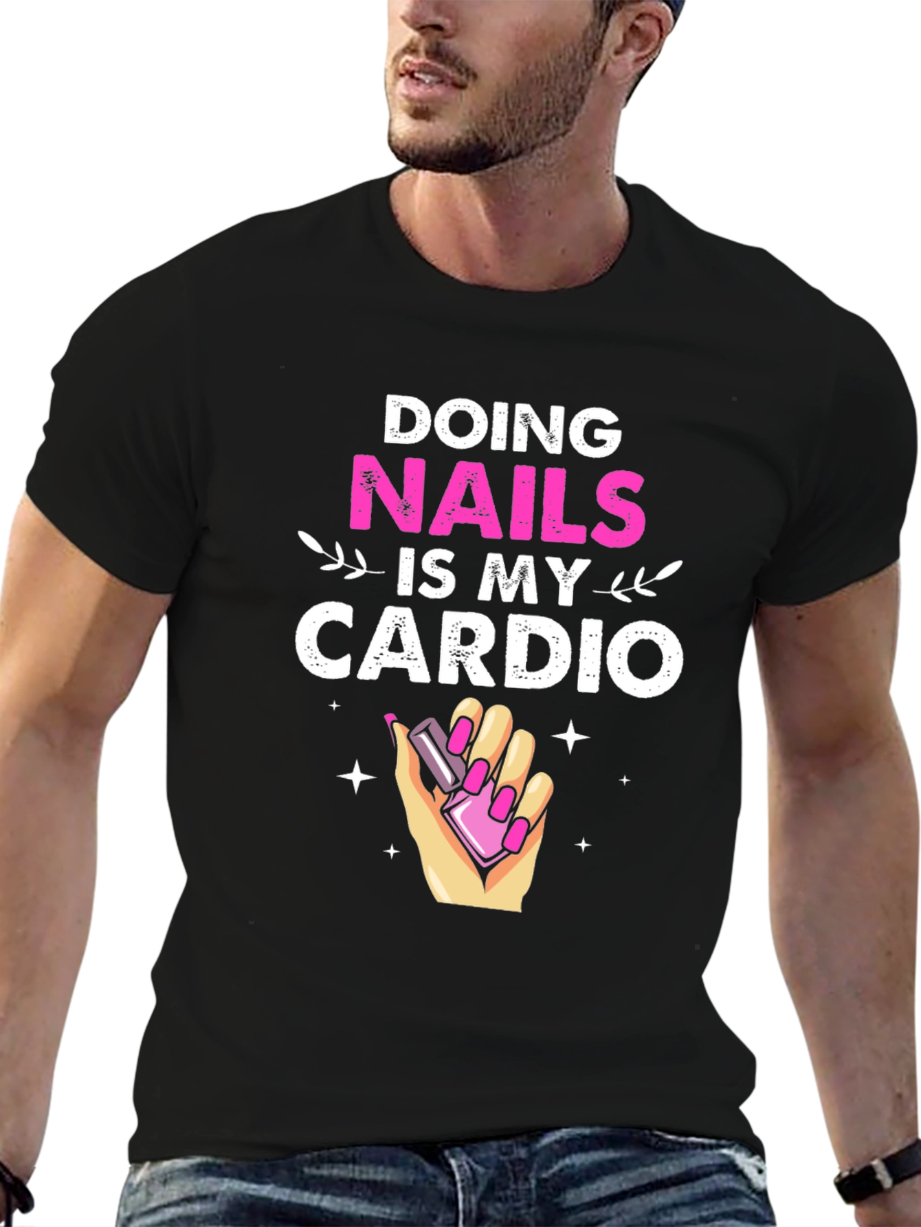 Nails is My Cardio T-Shirt Funny Manicure Gift