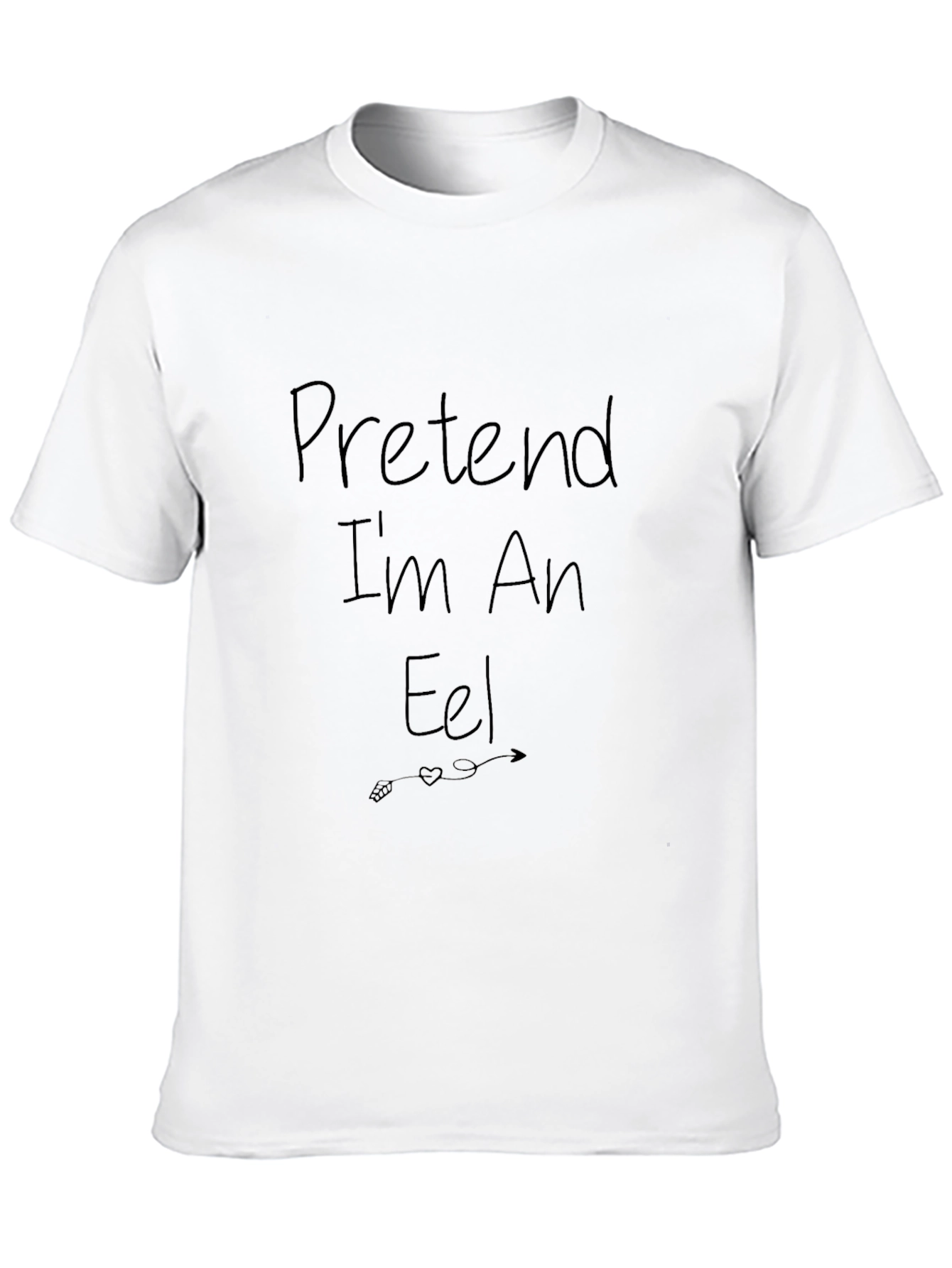 Pretend Im An Eel T-Shirt