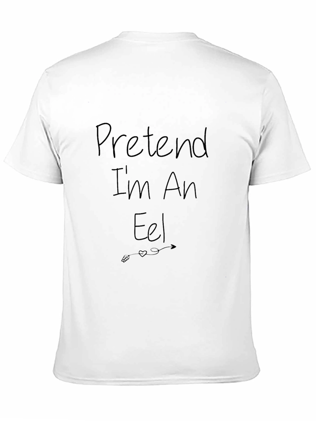 Pretend Im An Eel T-Shirt