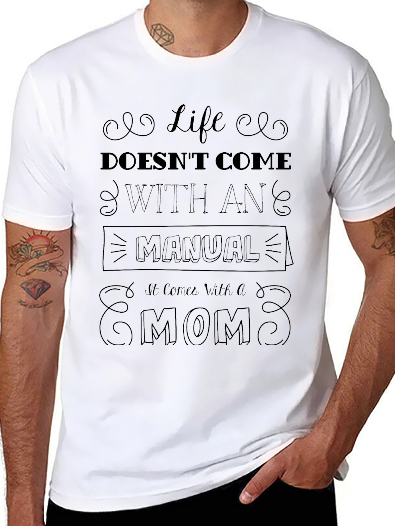 Life Doesnt Come With a Manual - Mom T-Shirt