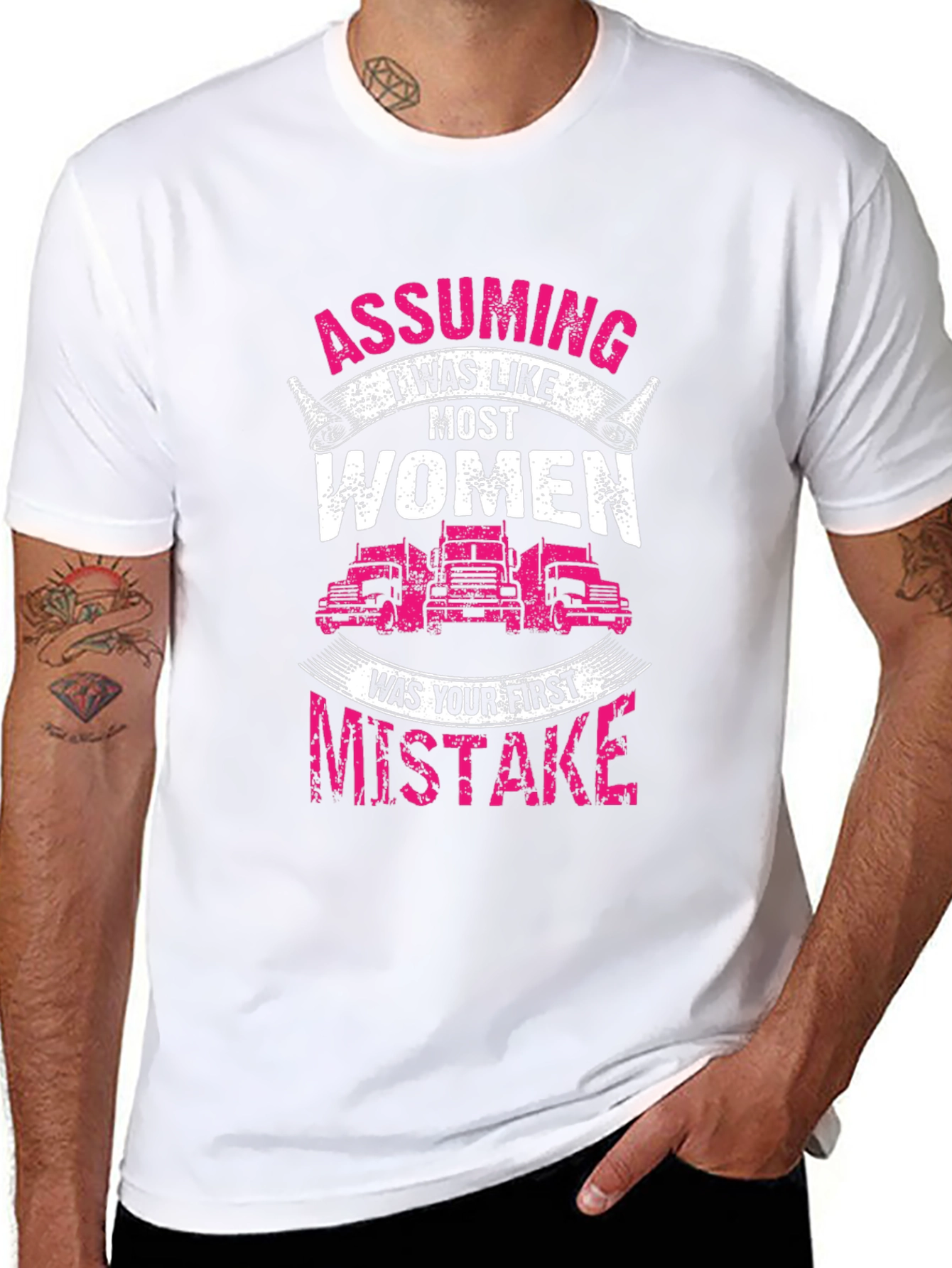 Trucker Woman T-Shirt: Assuming I was like most women