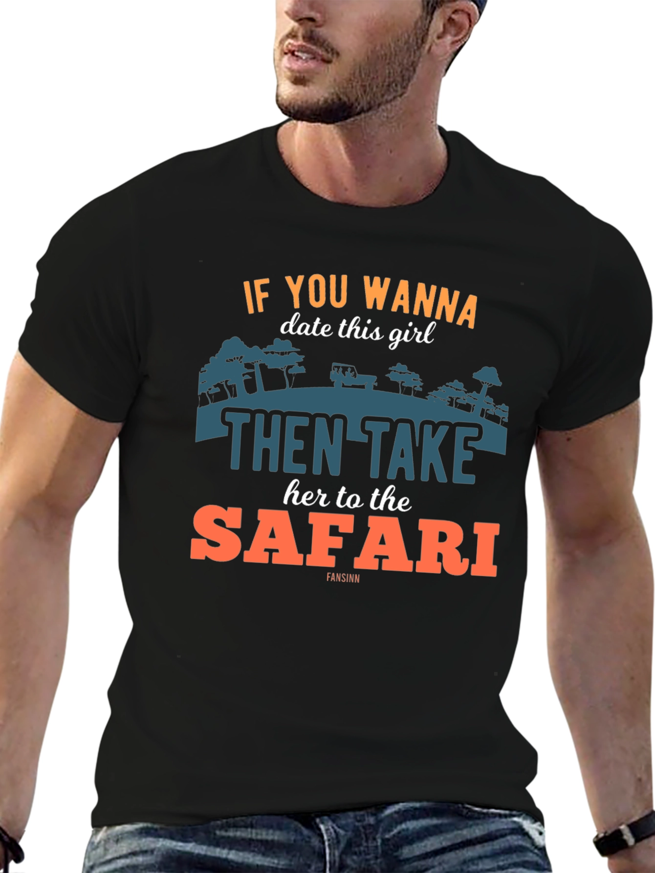 Safari Date T-Shirt: Wanna Date? Take Her on Safari!