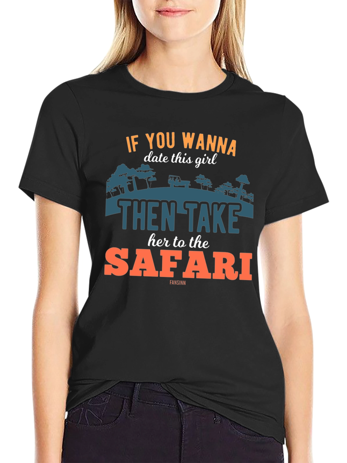 Safari Date T-Shirt: Wanna Date? Take Her on Safari!