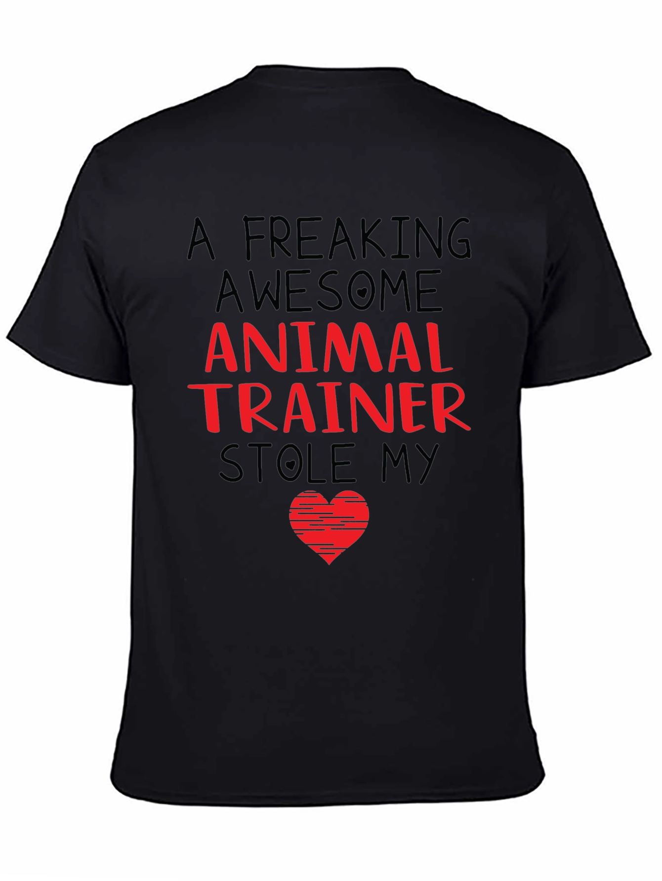 Animal Trainer Stole My Heart T-Shirt