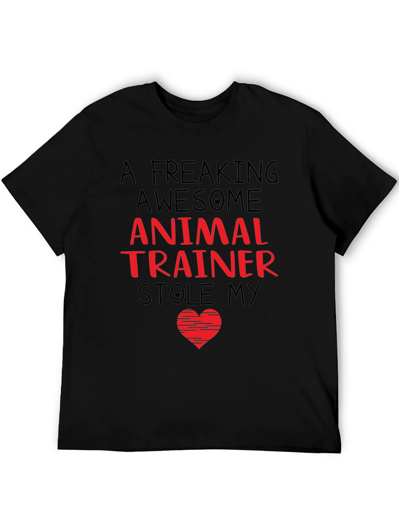 Animal Trainer Stole My Heart T-Shirt