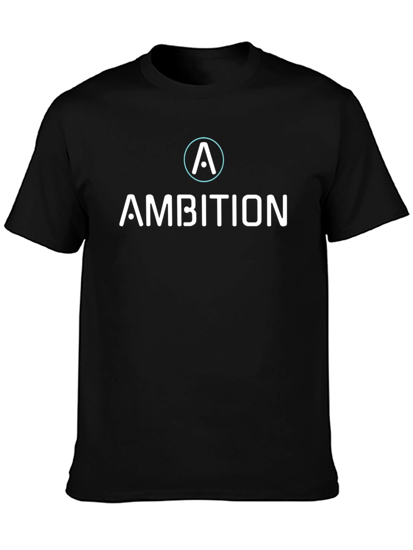 Ambition T-Shirt - Modern Crew Neck Tee