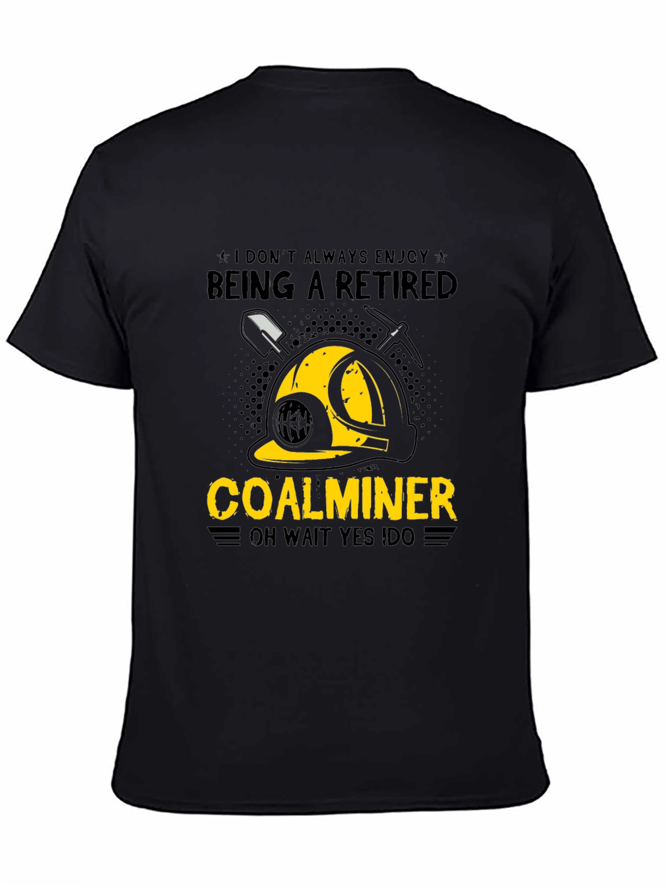 Retired Coal Miner Graphic T-Shirt
