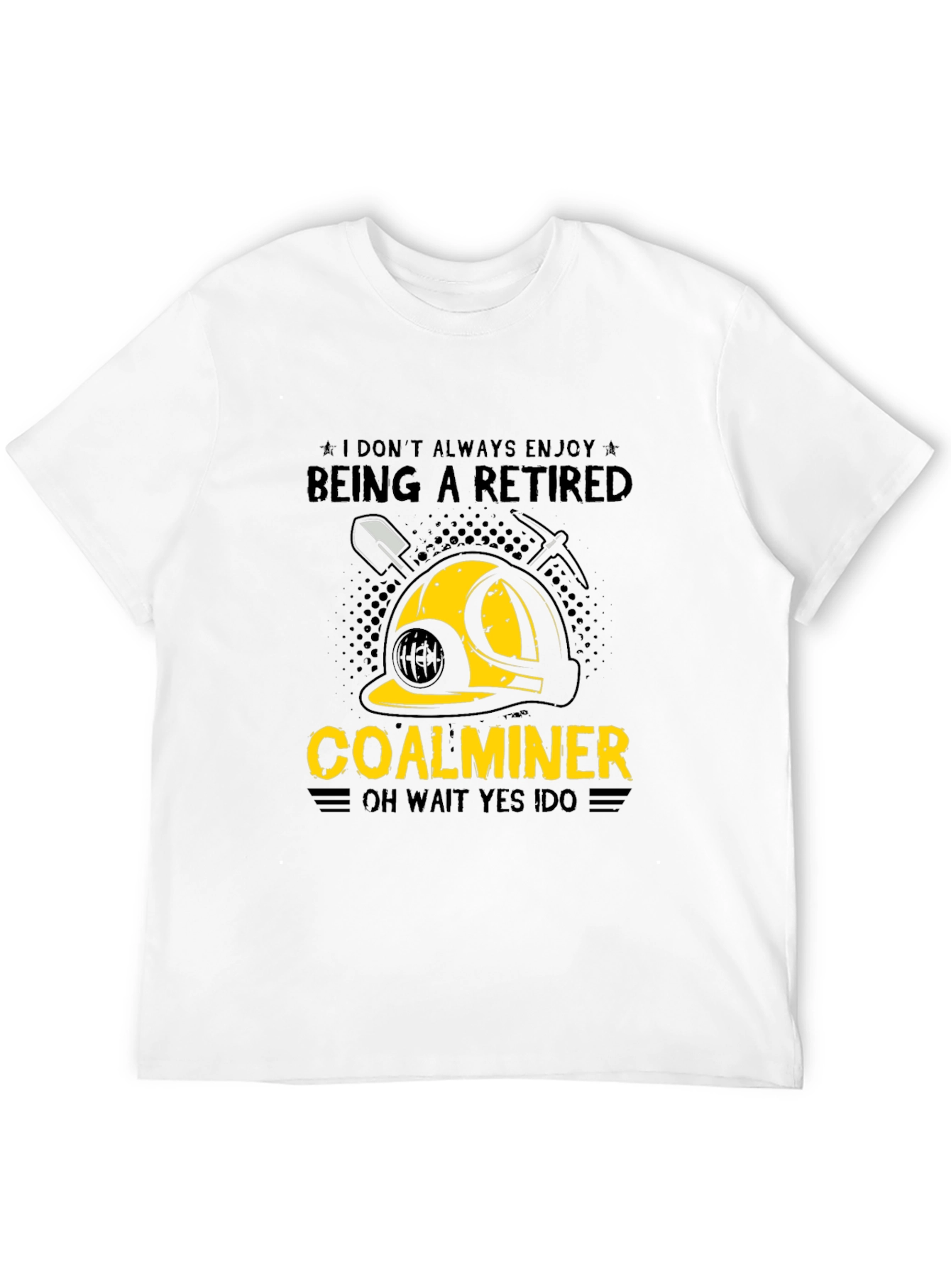 Retired Coal Miner Graphic T-Shirt