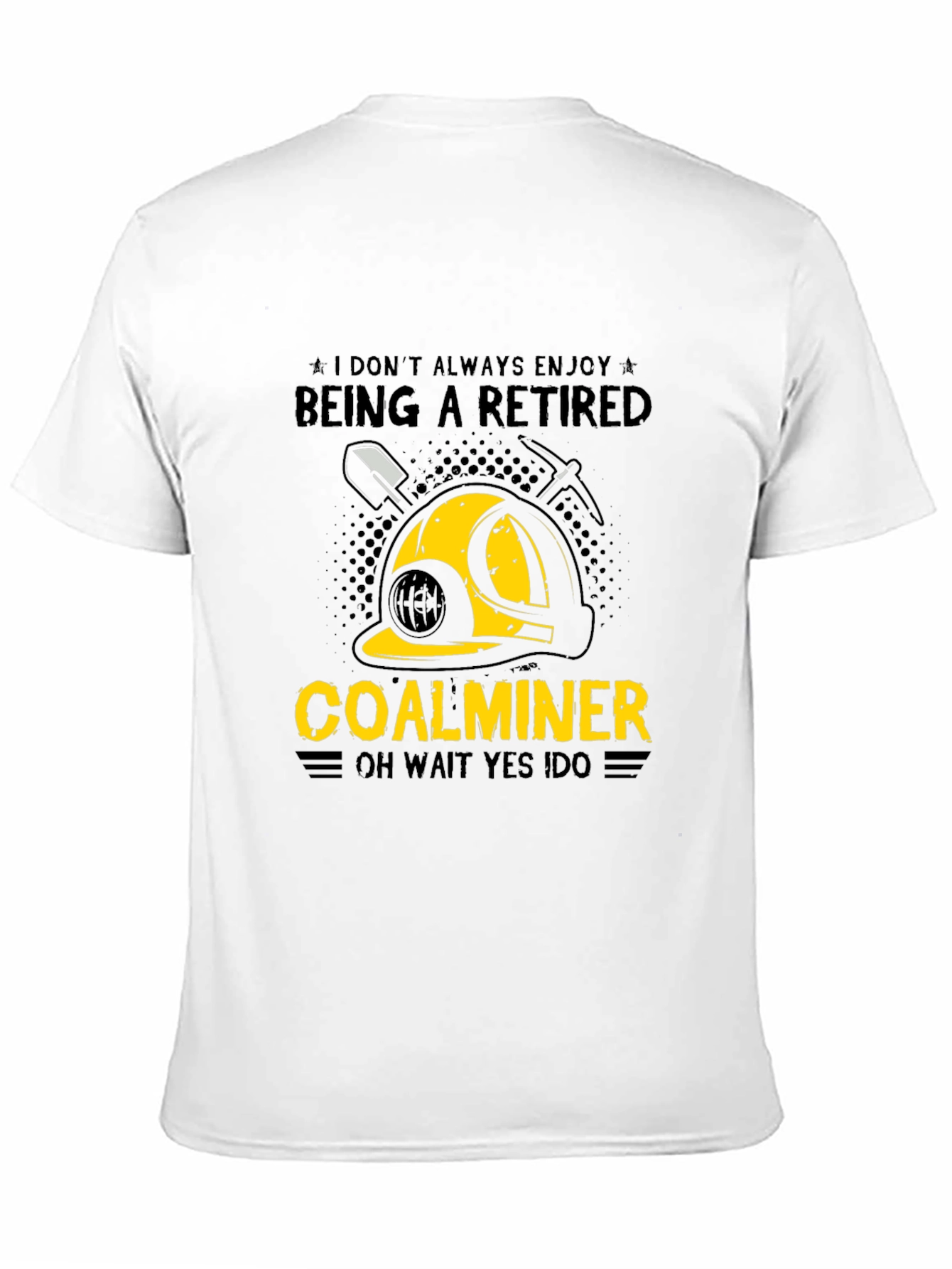 Retired Coal Miner Graphic T-Shirt