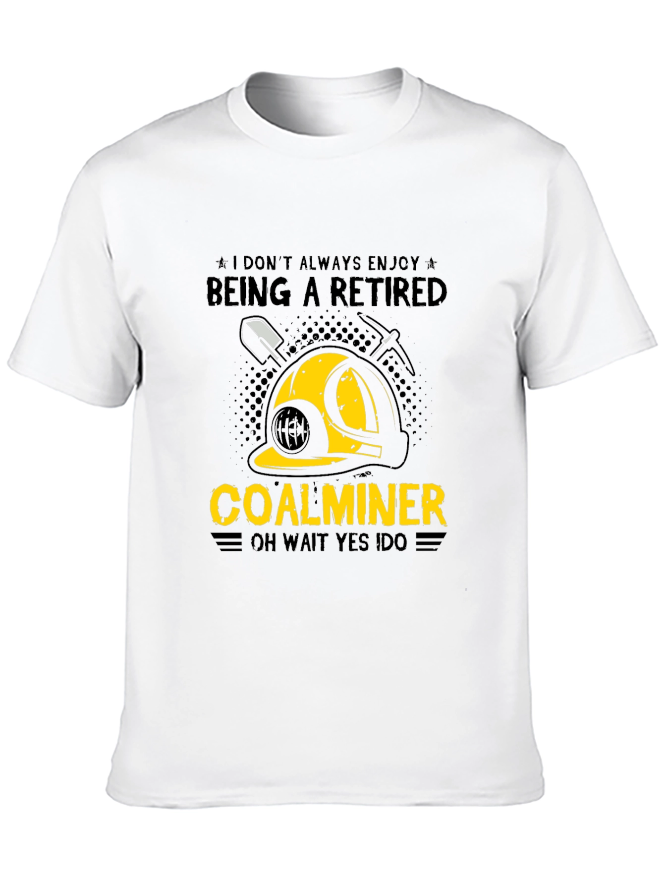 Retired Coal Miner Graphic T-Shirt