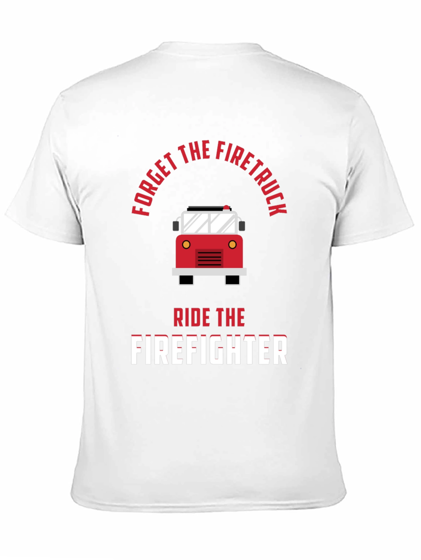 Humorous Firefighter T-Shirt