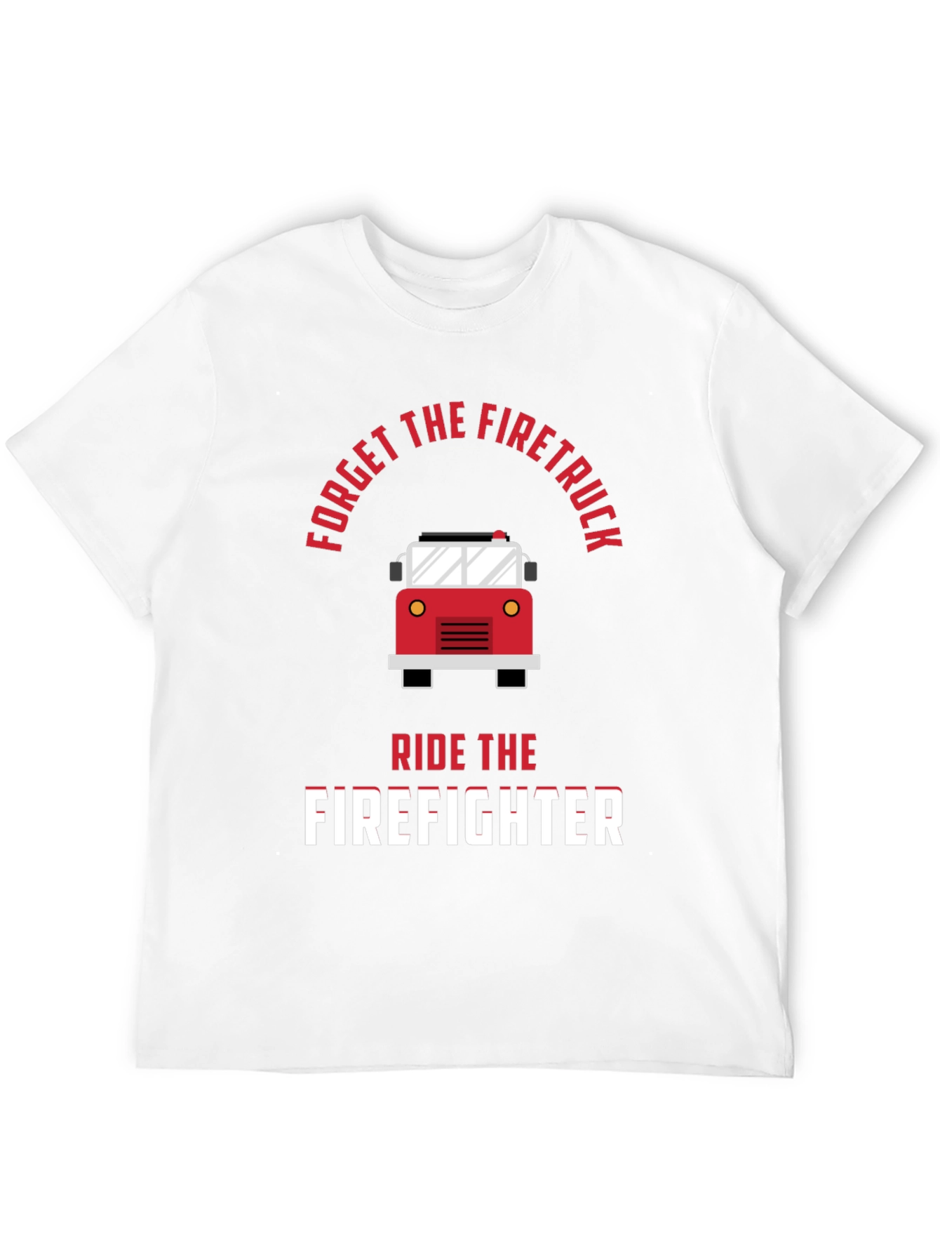 Humorous Firefighter T-Shirt