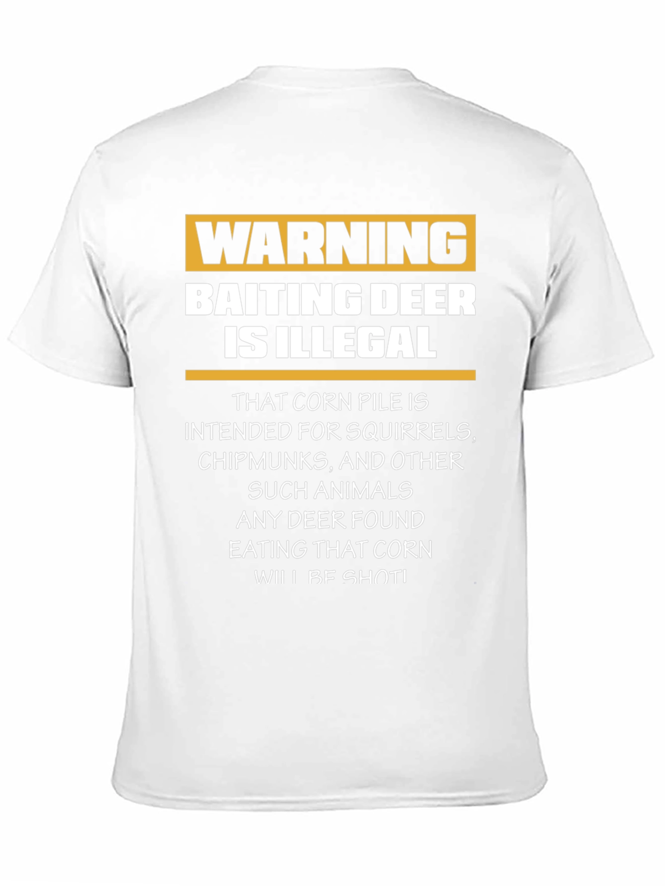 Warning Baiting Deer Illegal T-Shirt