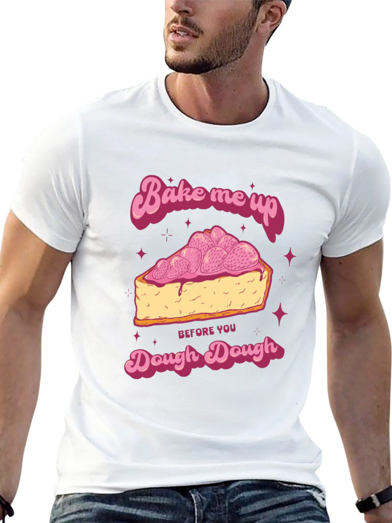 Bake Me Up Dough Dough Graphic T-Shirt