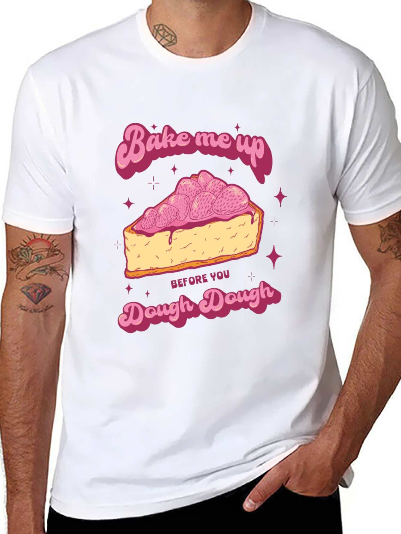 Bake Me Up Dough Dough Graphic T-Shirt