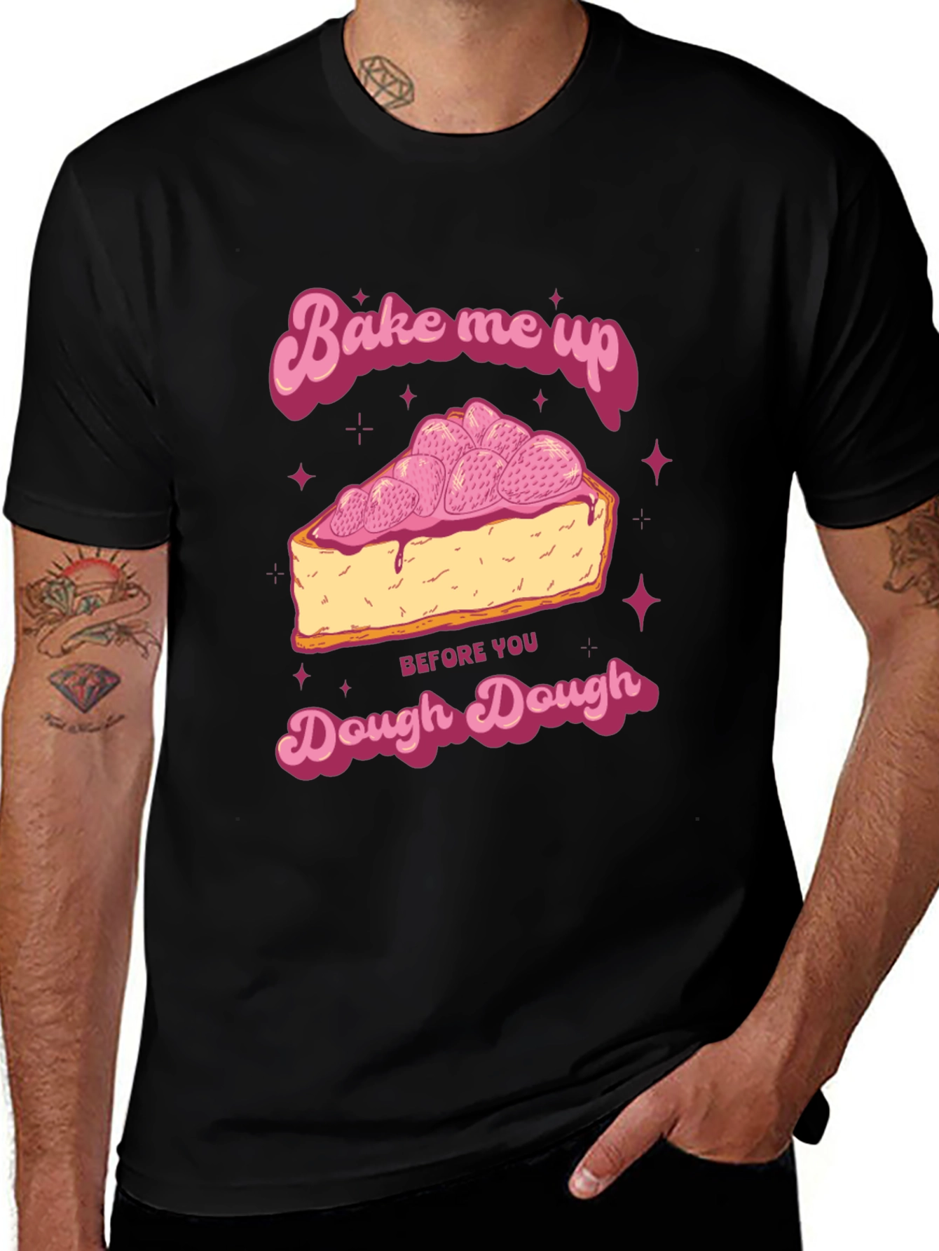 Bake Me Up Dough Dough Graphic T-Shirt