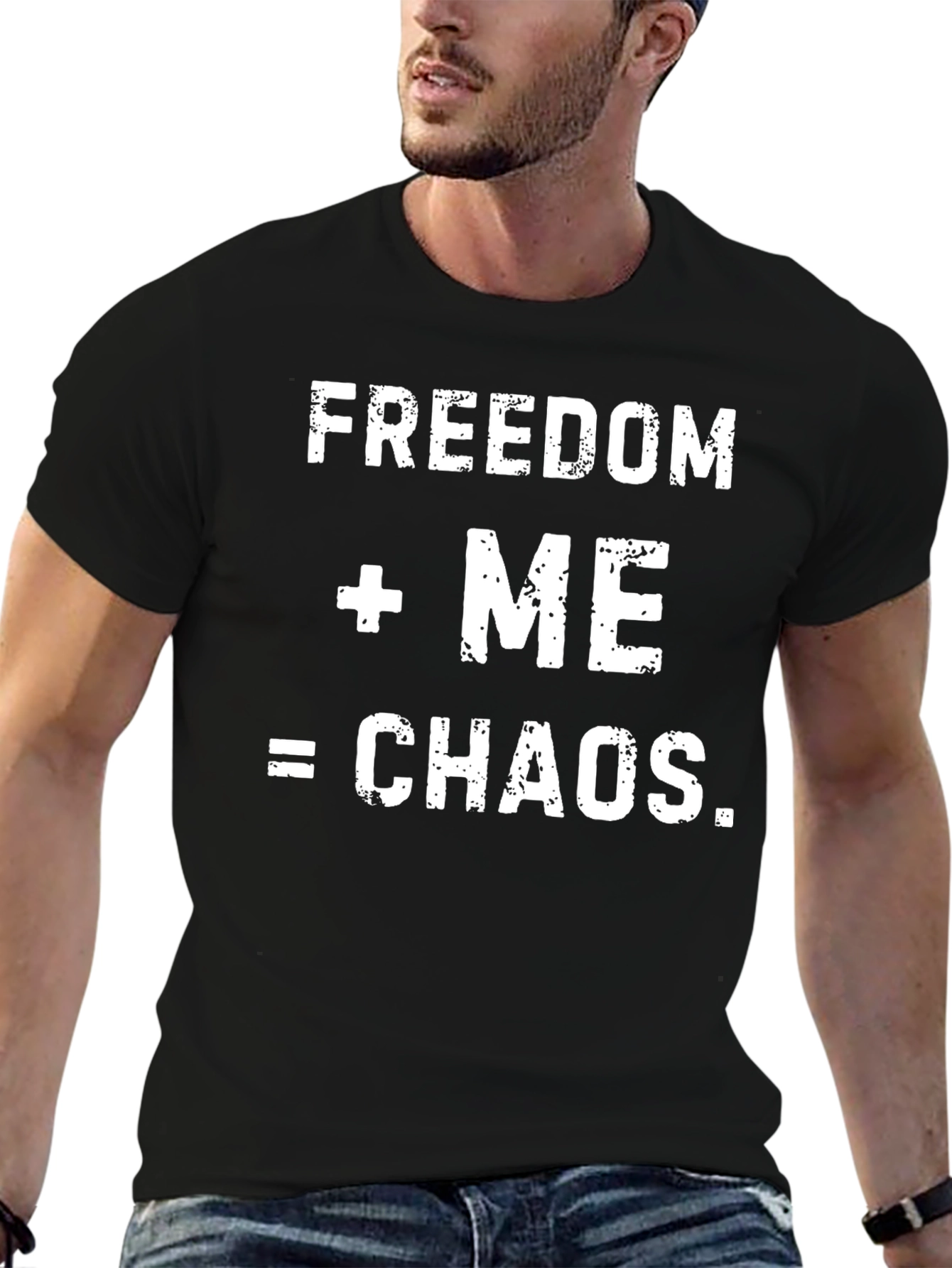 Freedom + Me = Chaos Mens Graphic T-Shirt
