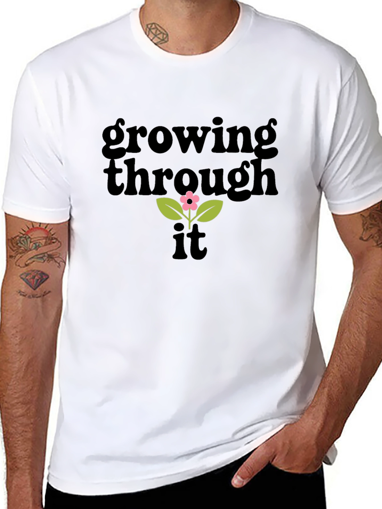 Growing Through It T-Shirt - Positive Vibes Tee
