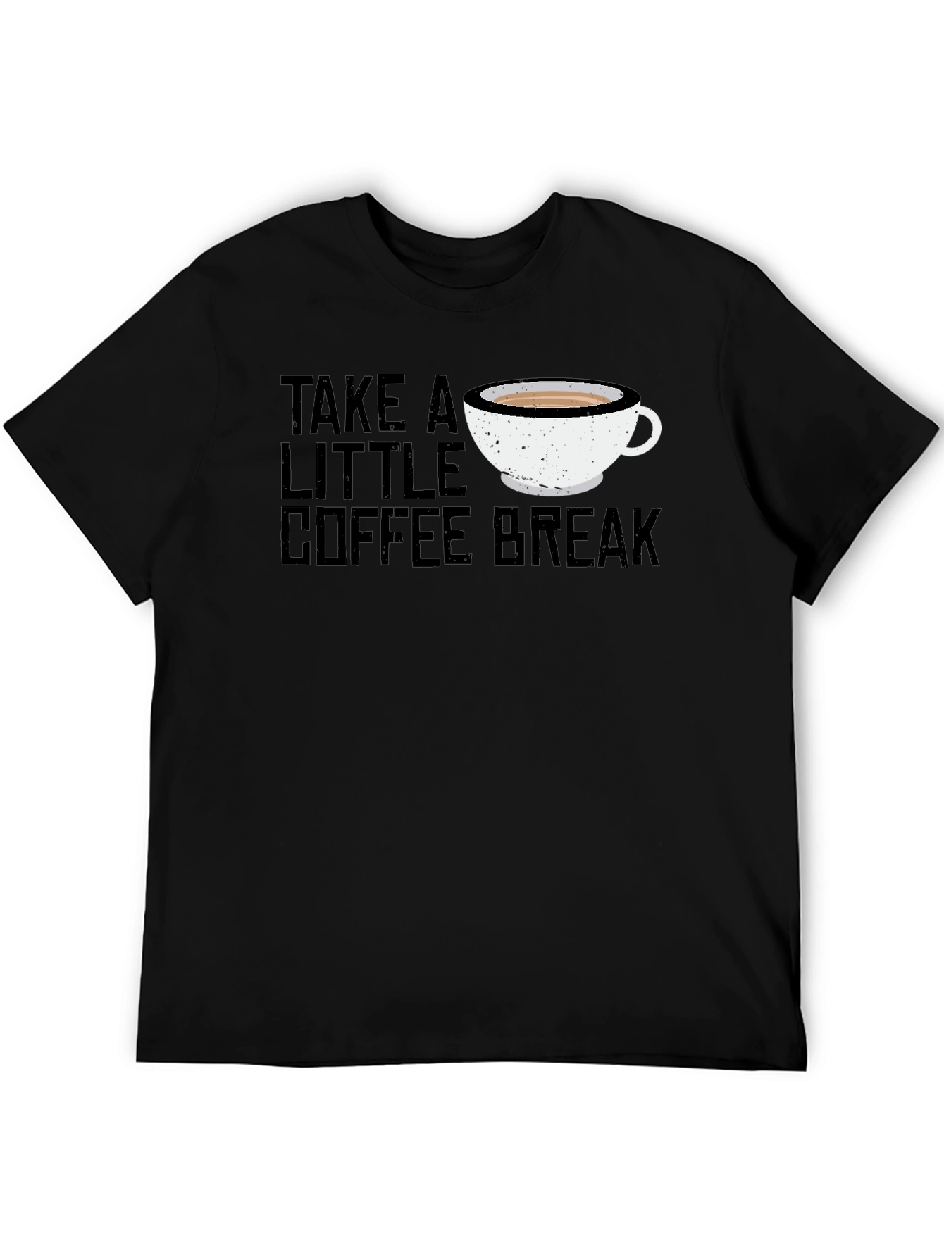 Take A Little Coffee Break Black T-Shirt