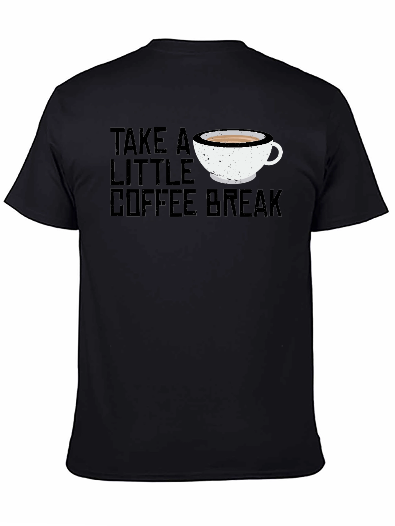 Take A Little Coffee Break Black T-Shirt