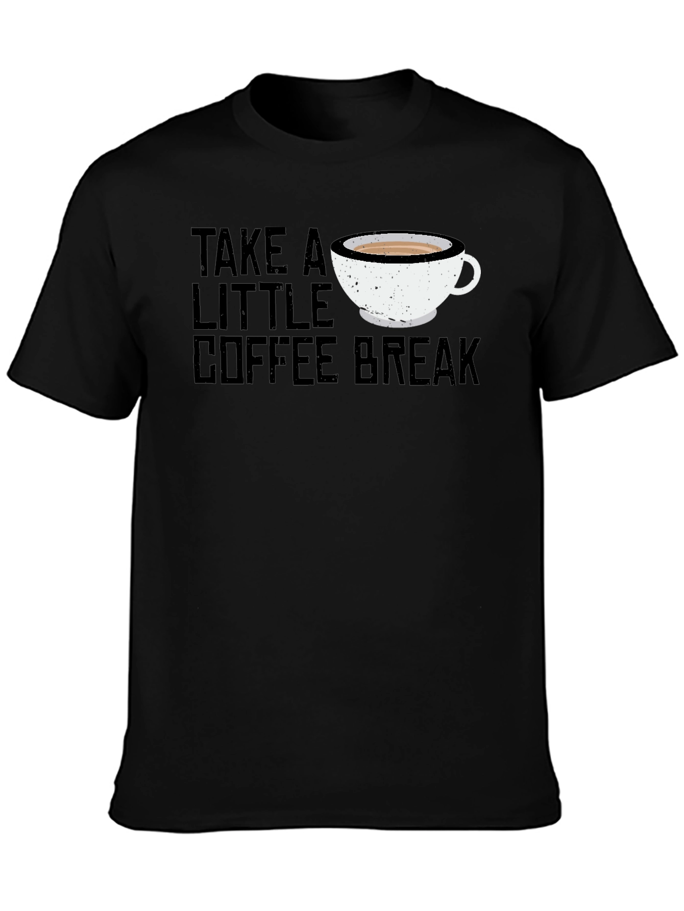 Take A Little Coffee Break Black T-Shirt