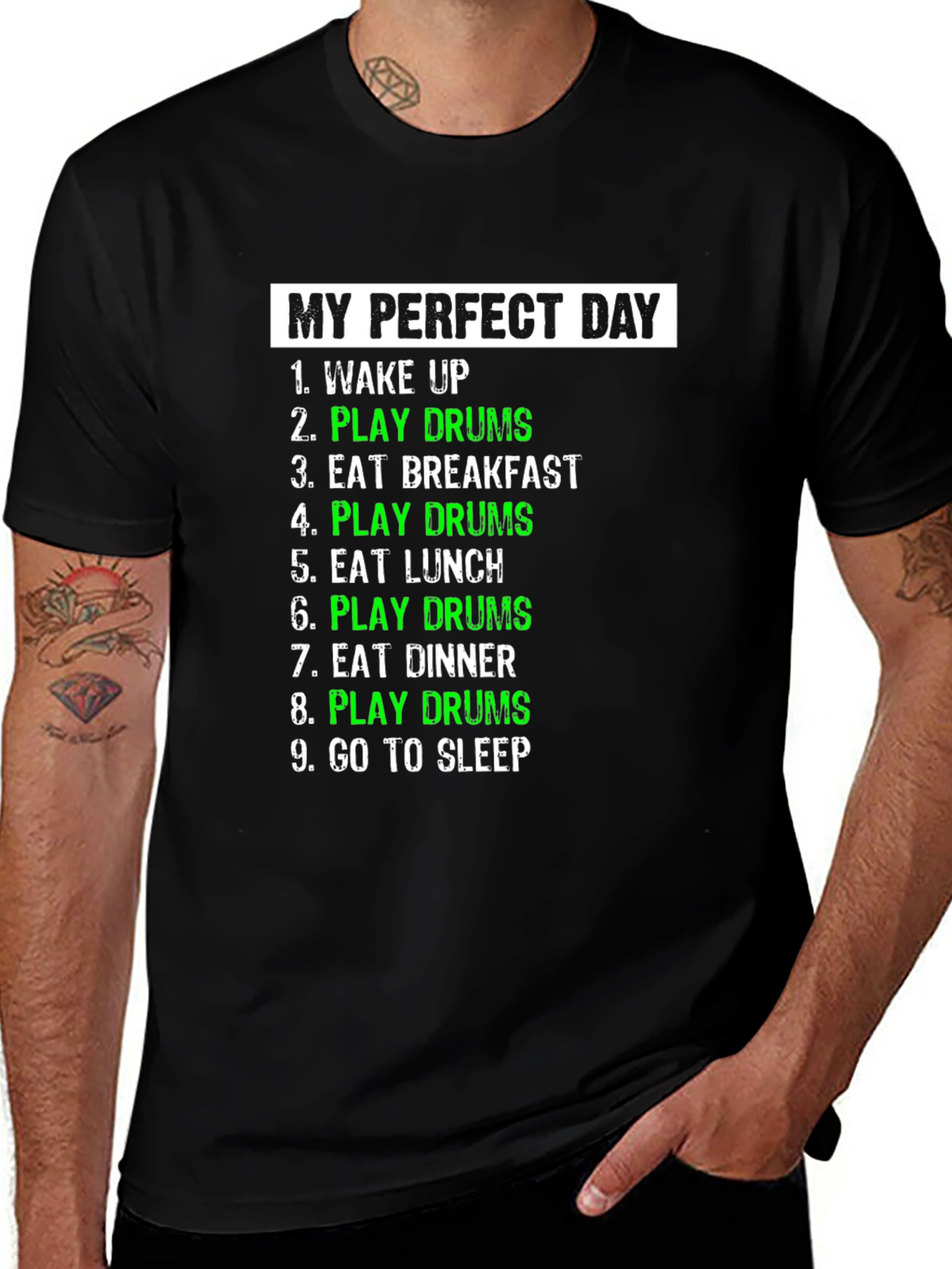 My Perfect Day Play Drums T-Shirt