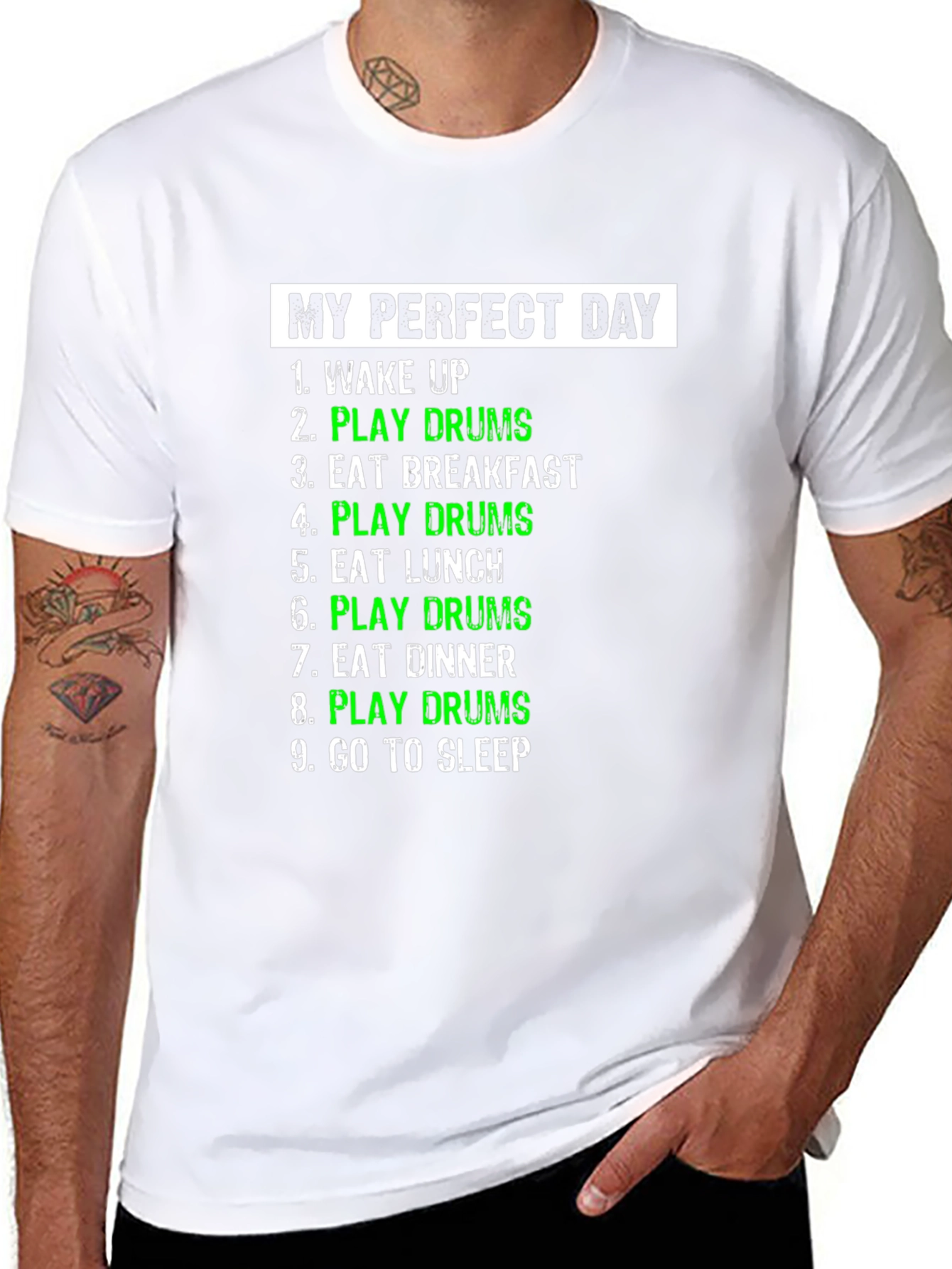 My Perfect Day Play Drums T-Shirt