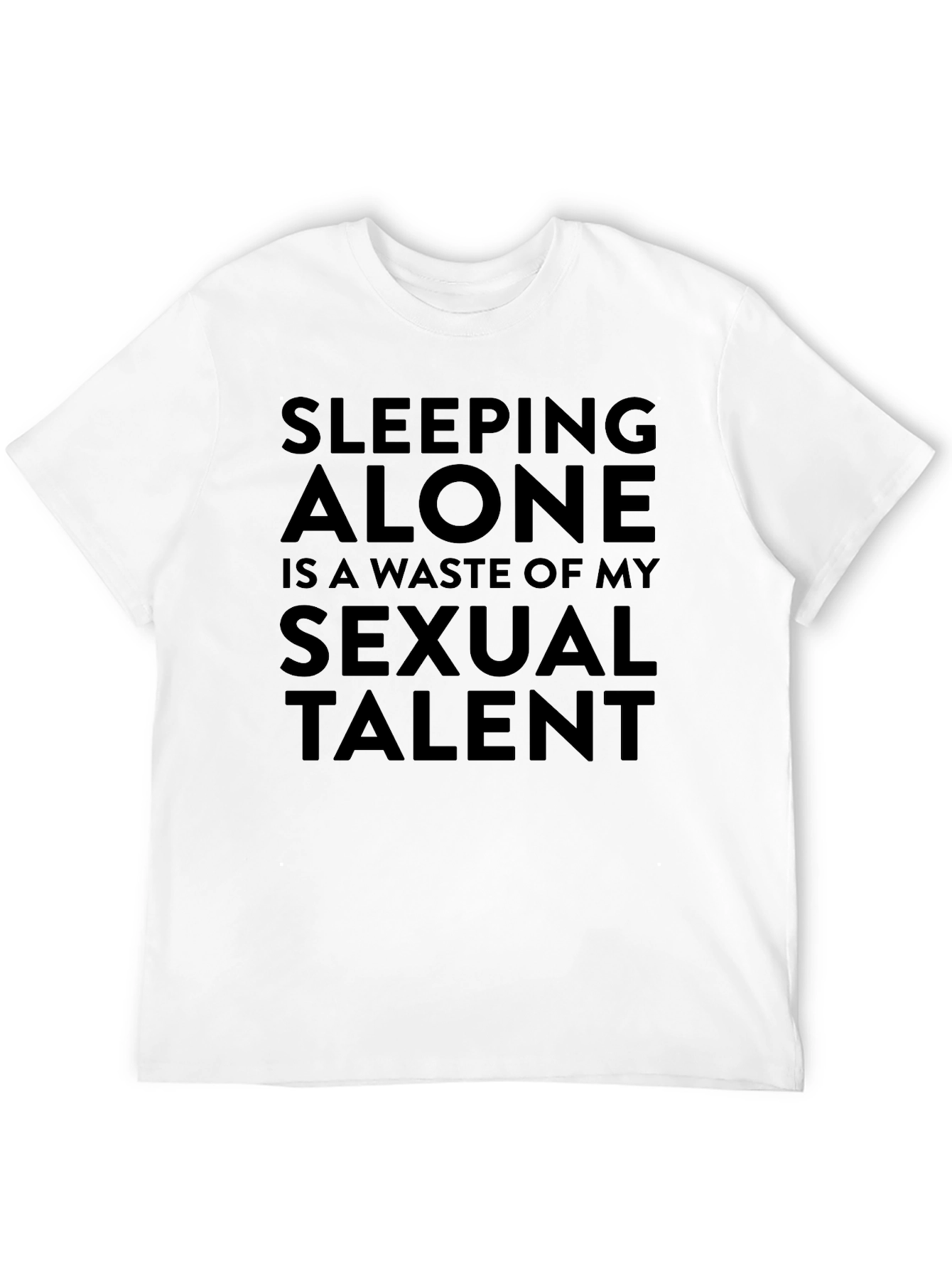 Sleeping Alone Sexual Talent Tee