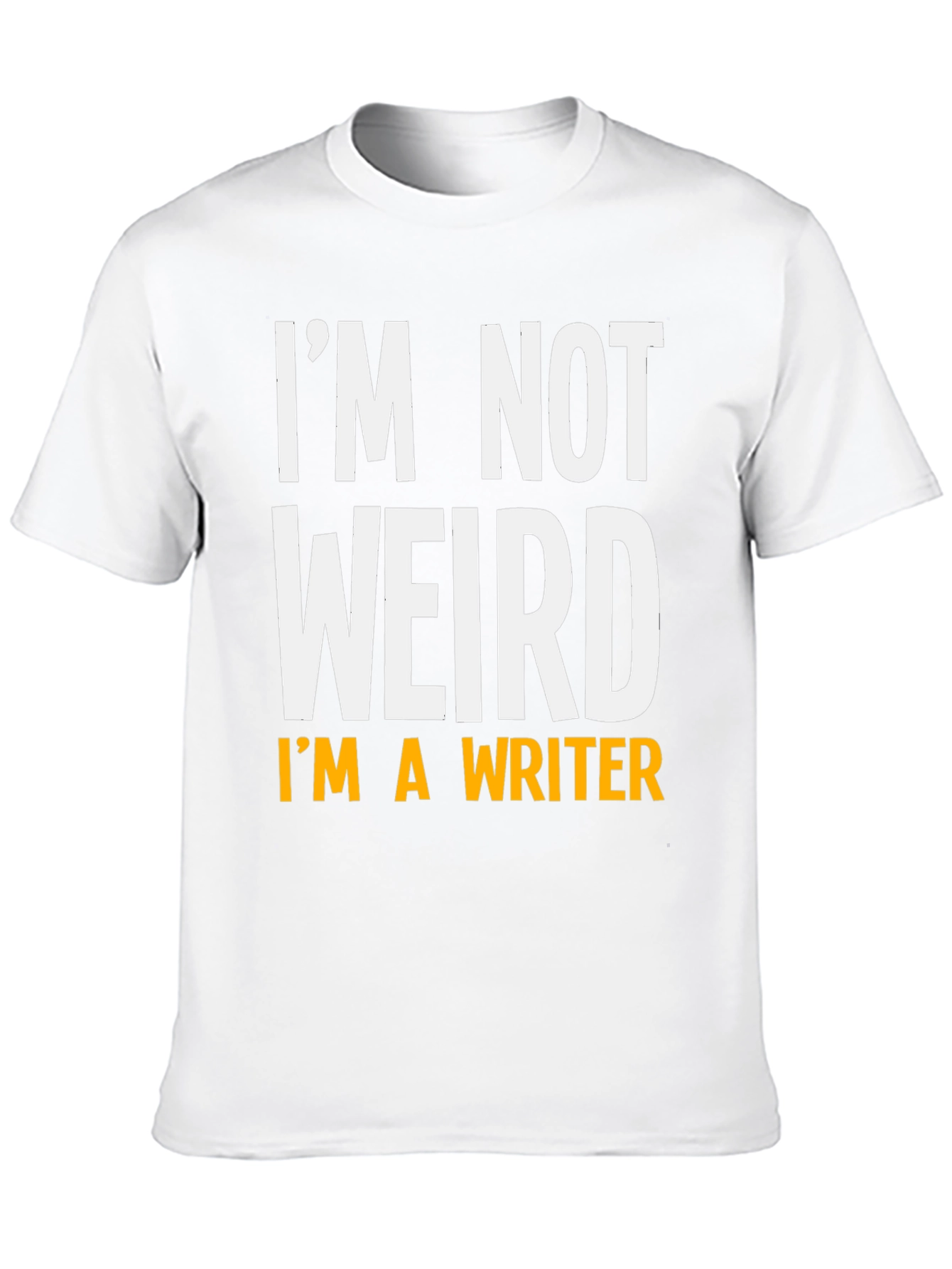 Im Not Weird Im a Writer T-Shirt