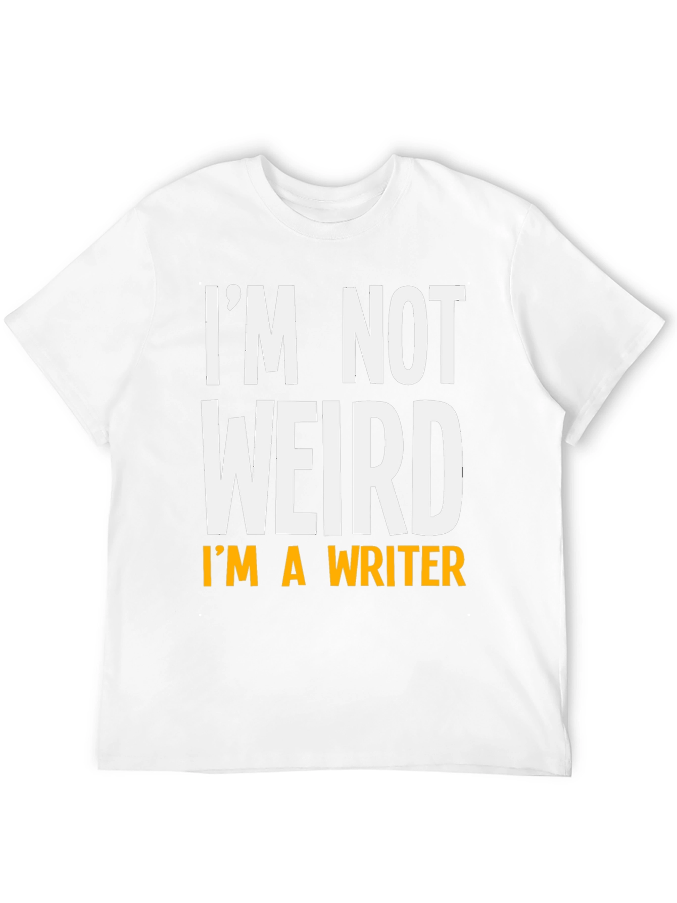 Im Not Weird Im a Writer T-Shirt