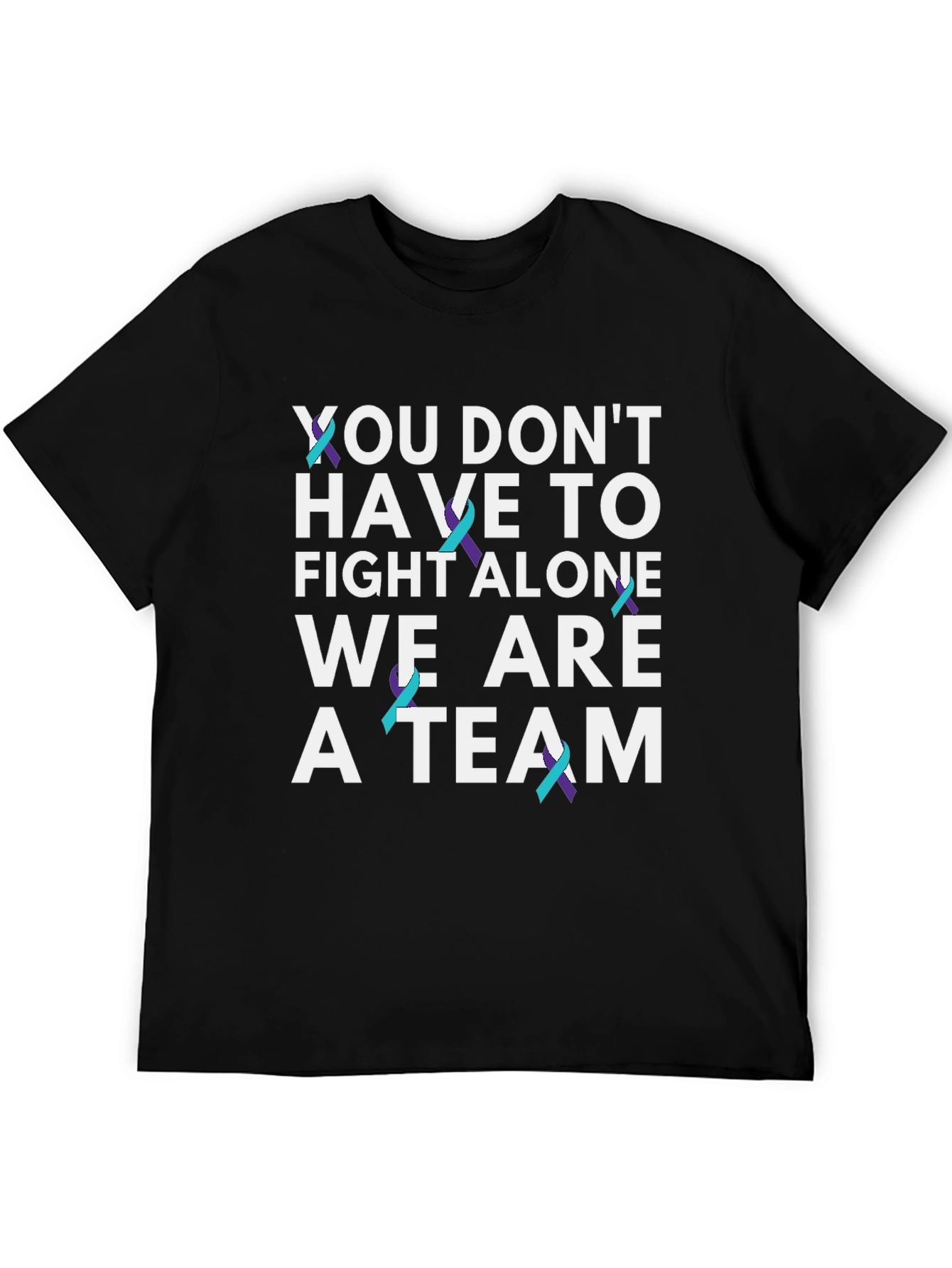 You Dont Have To Fight Alone T-Shirt