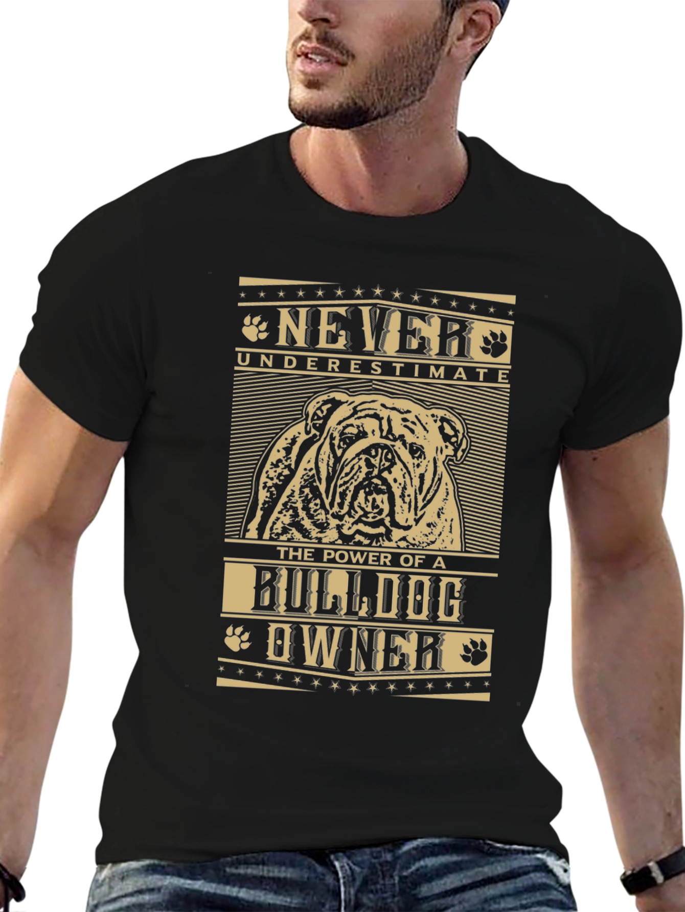Bulldog Owner T-Shirt - Never Underestimate the Power