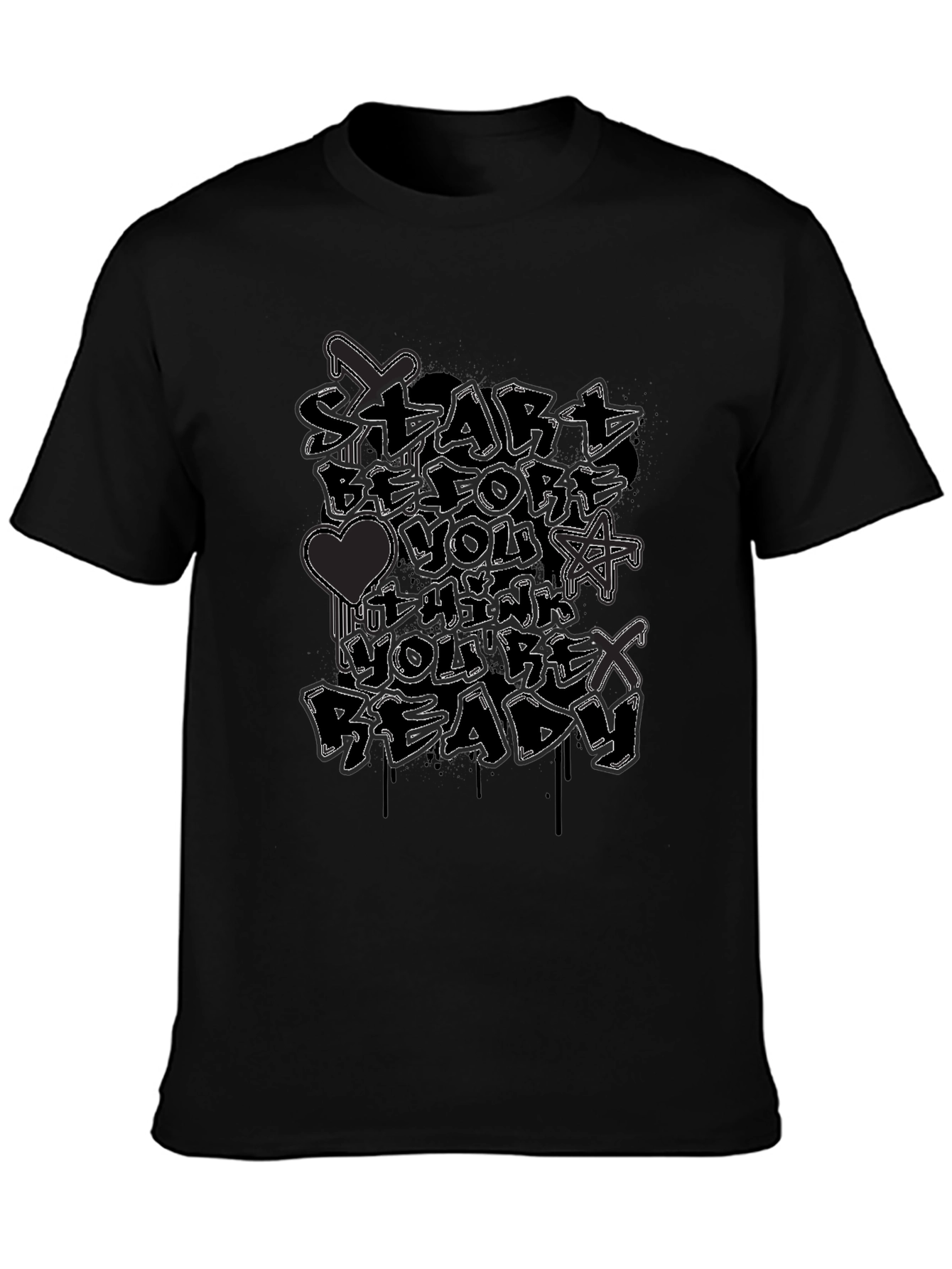 Start Before Youre Ready Graphic Tee