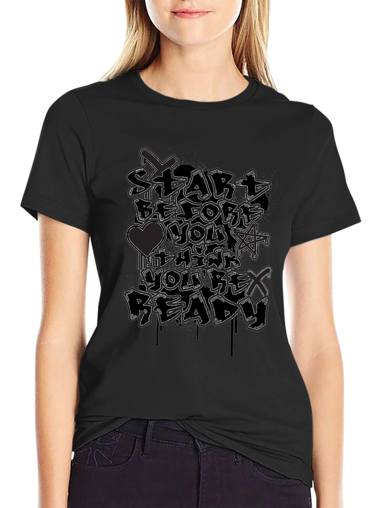 Start Before Youre Ready Graphic Tee