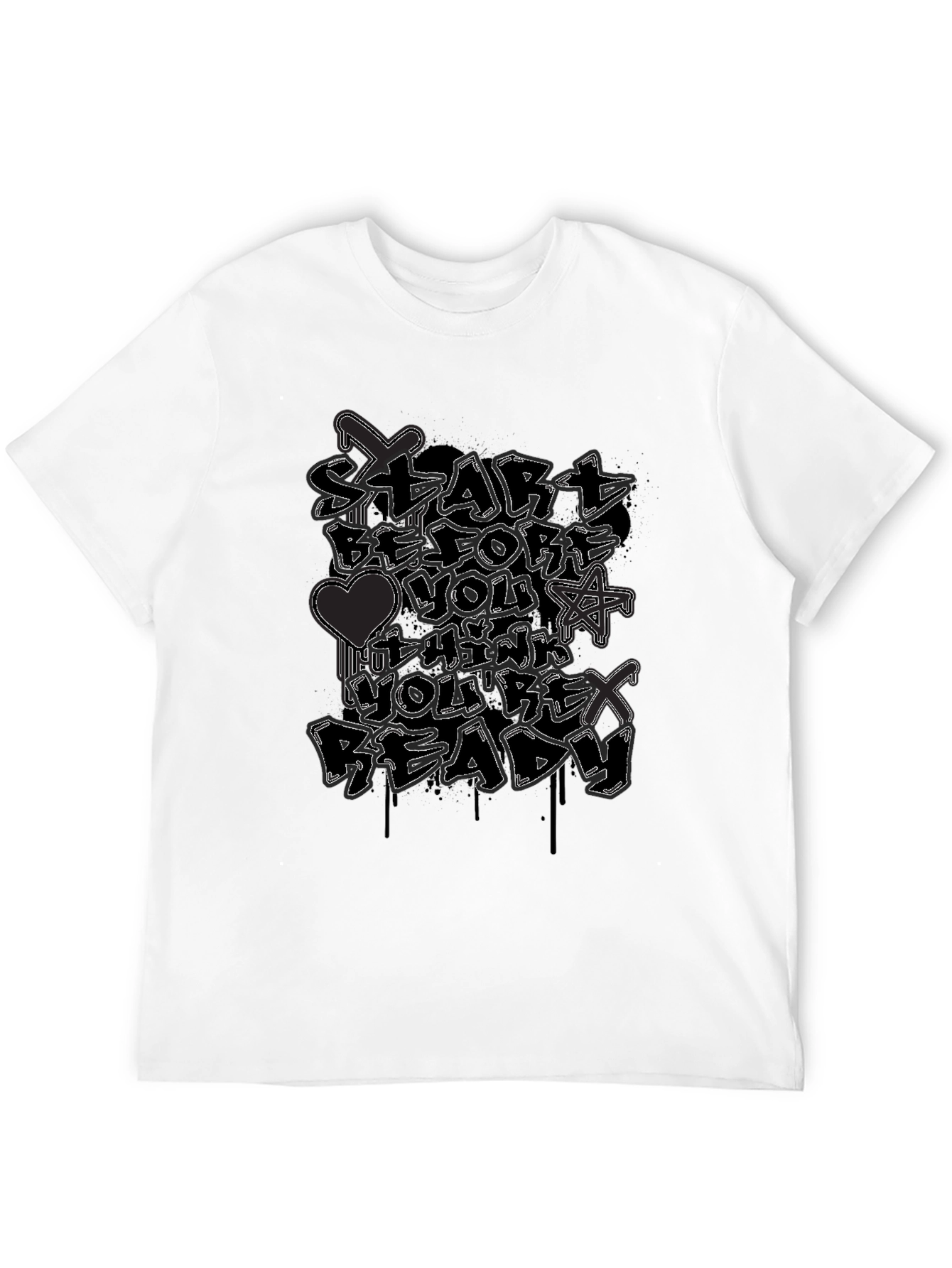 Start Before Youre Ready Graphic Tee