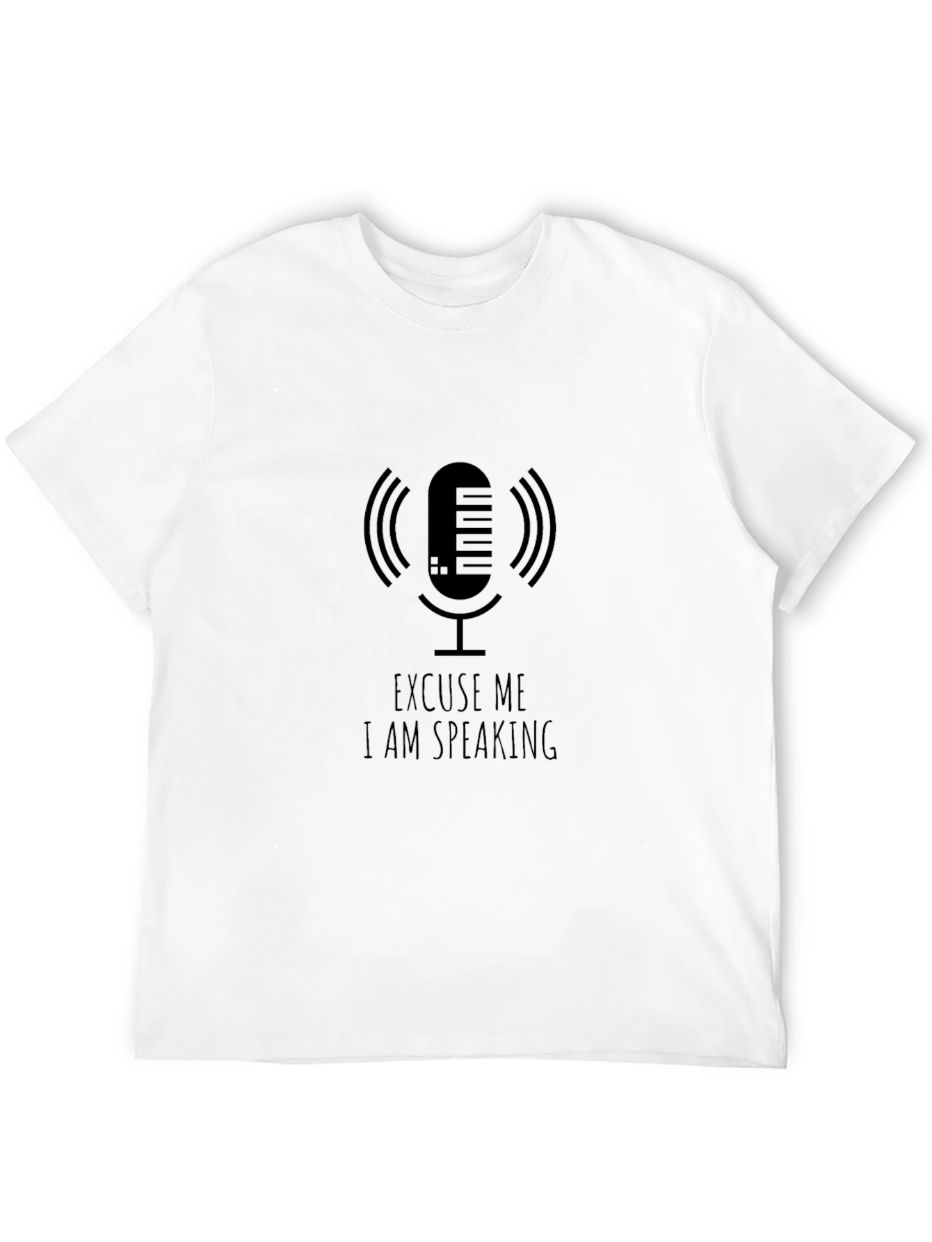 Excuse Me I Am Speaking Graphic Tee