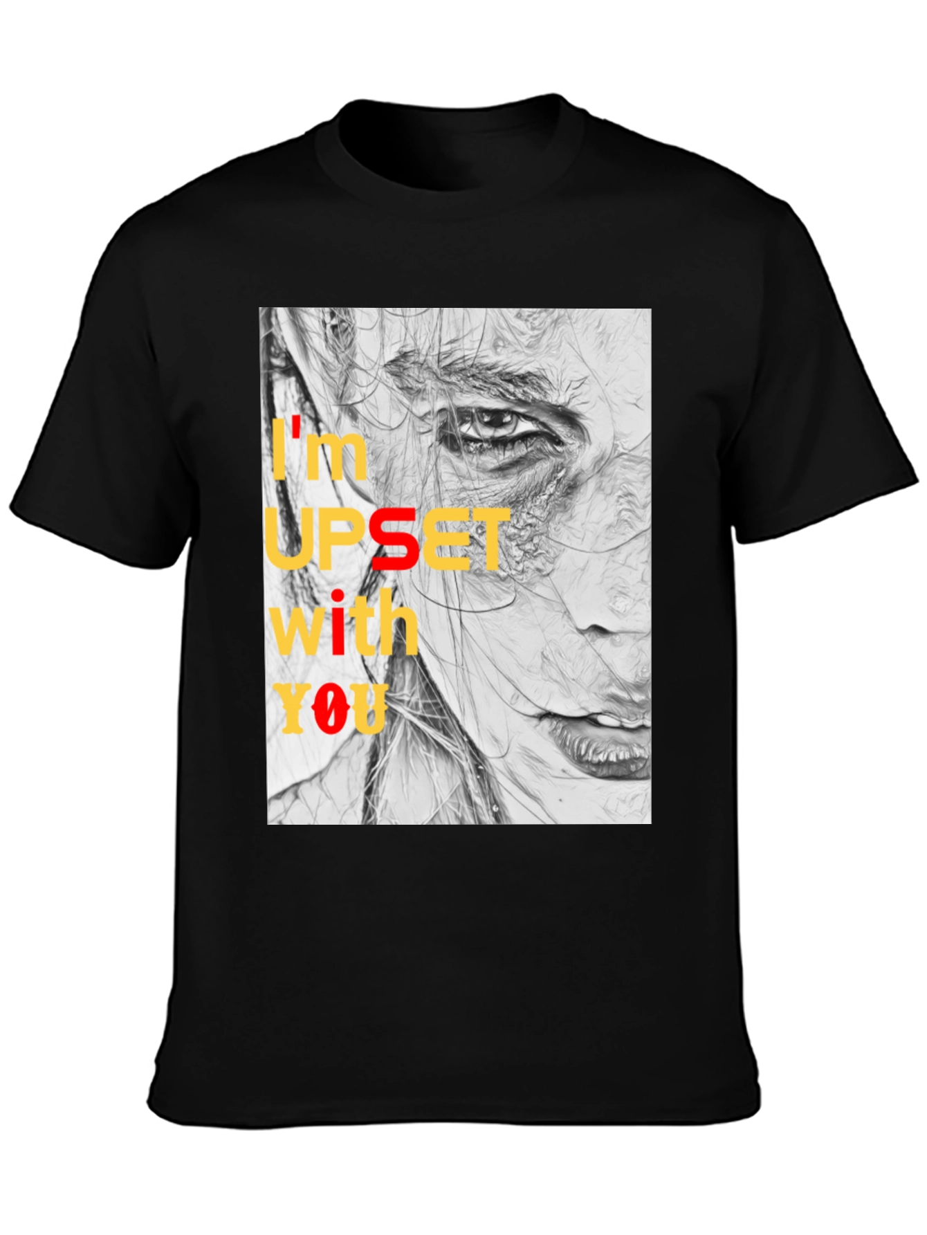 Expressive Graphic Tee - Im Upset With You T-Shirt