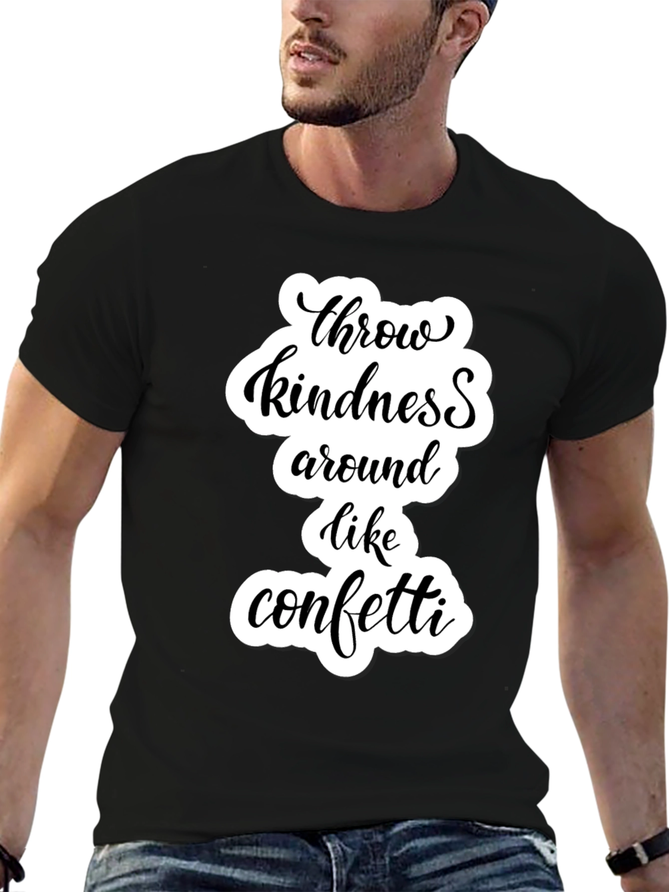 Throw Kindness Around Like Confetti T-Shirt