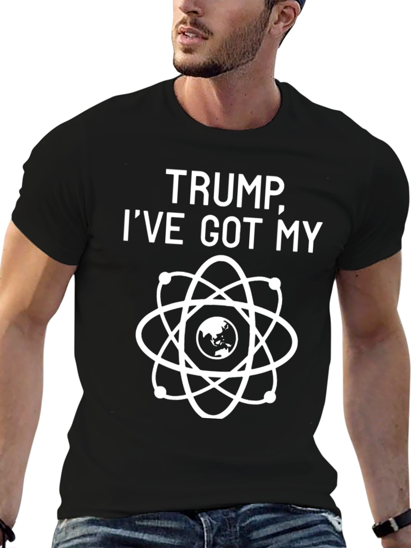 Trump Ive Got My Atom T-Shirt