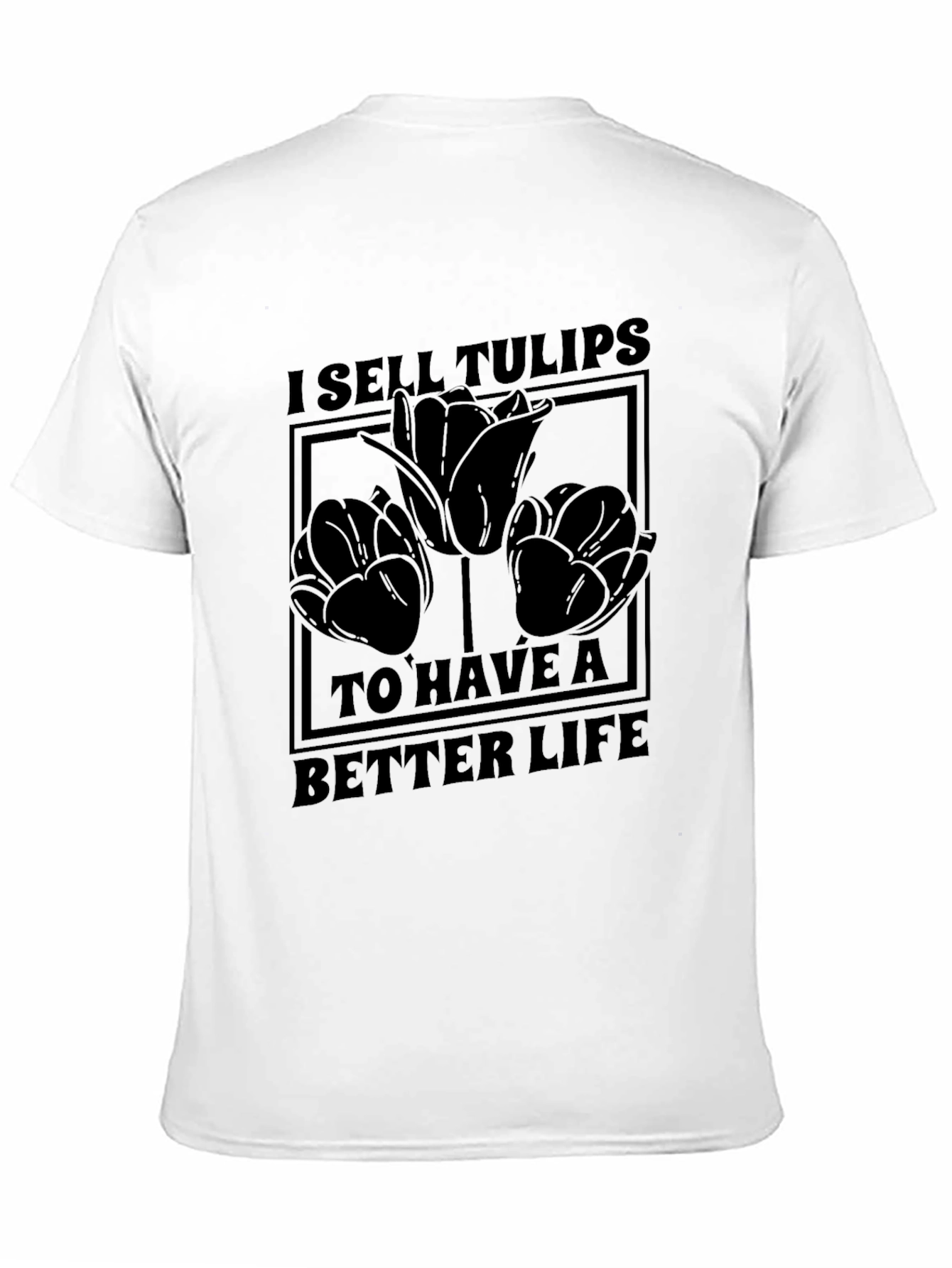 I Sell Tulips Graphic Tee - Black T-Shirt