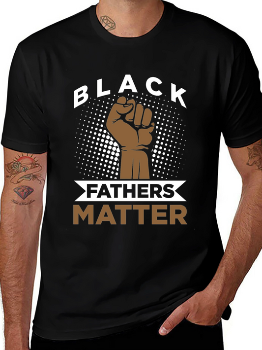 Black Fathers Matter T-Shirt - Fist Design