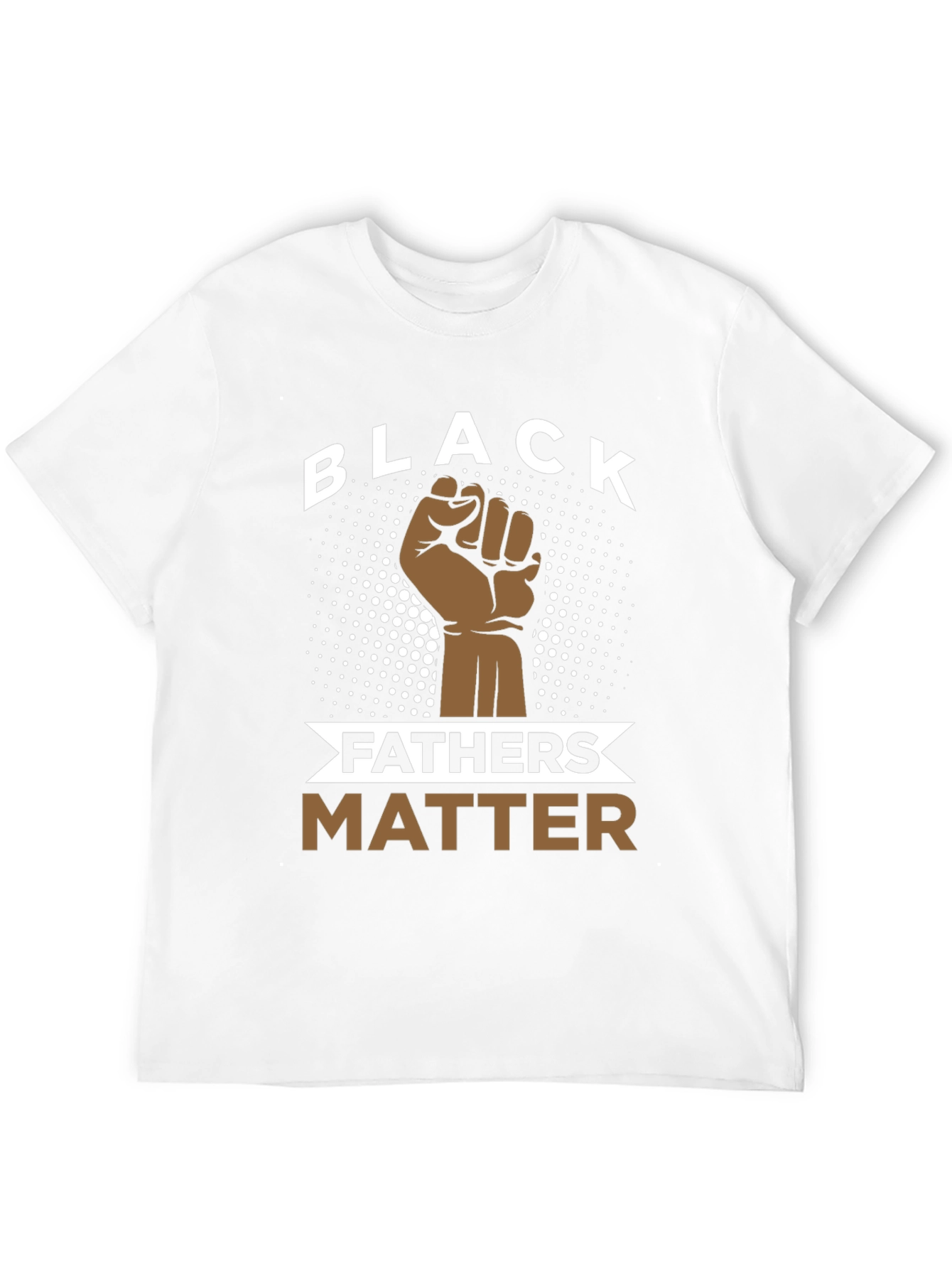 Black Fathers Matter T-Shirt - Fist Design