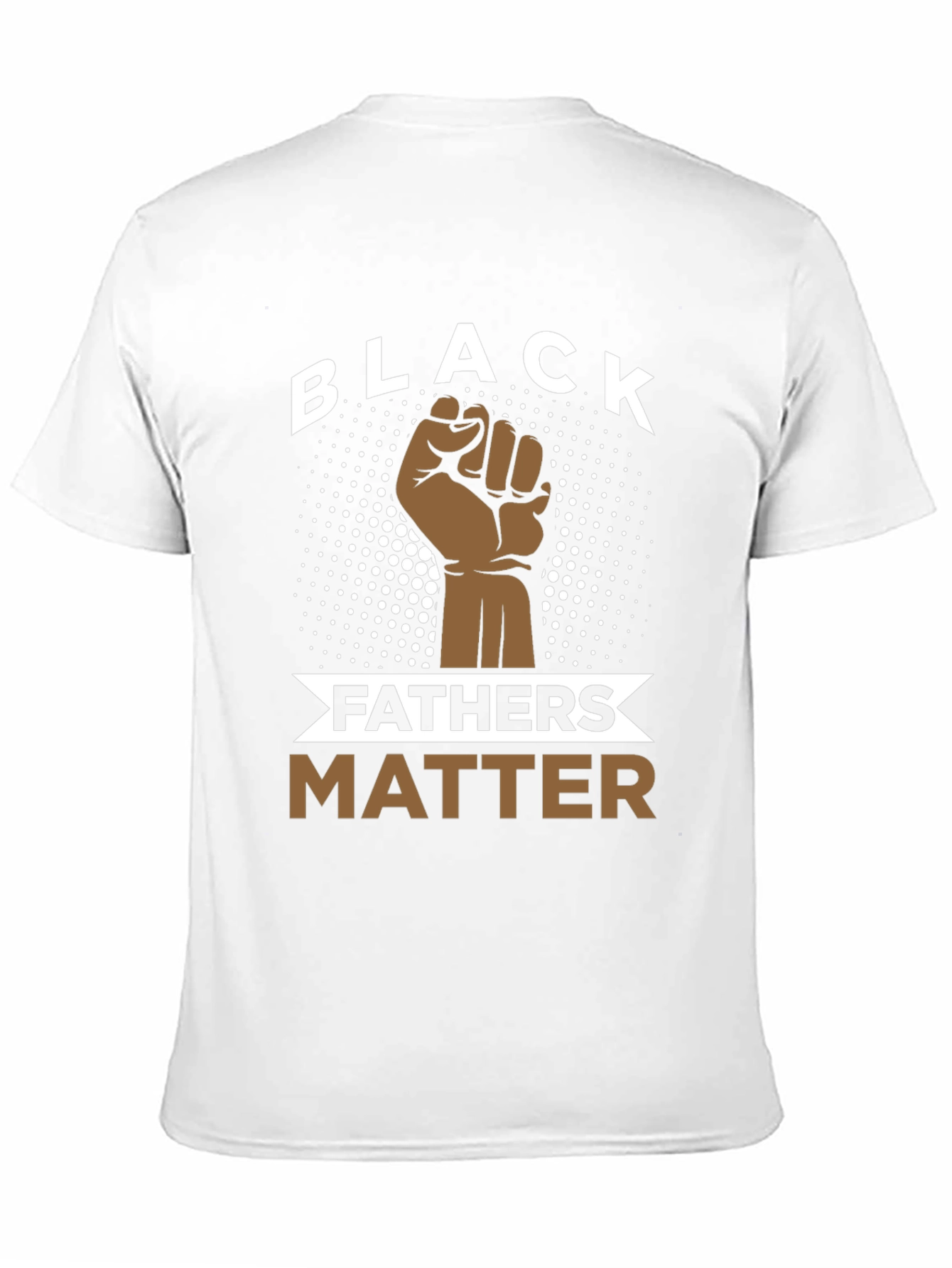 Black Fathers Matter T-Shirt - Fist Design