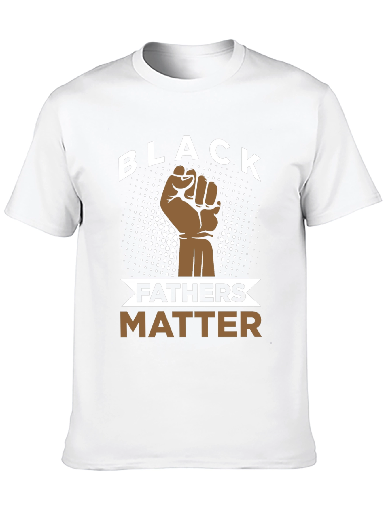 Black Fathers Matter T-Shirt - Fist Design