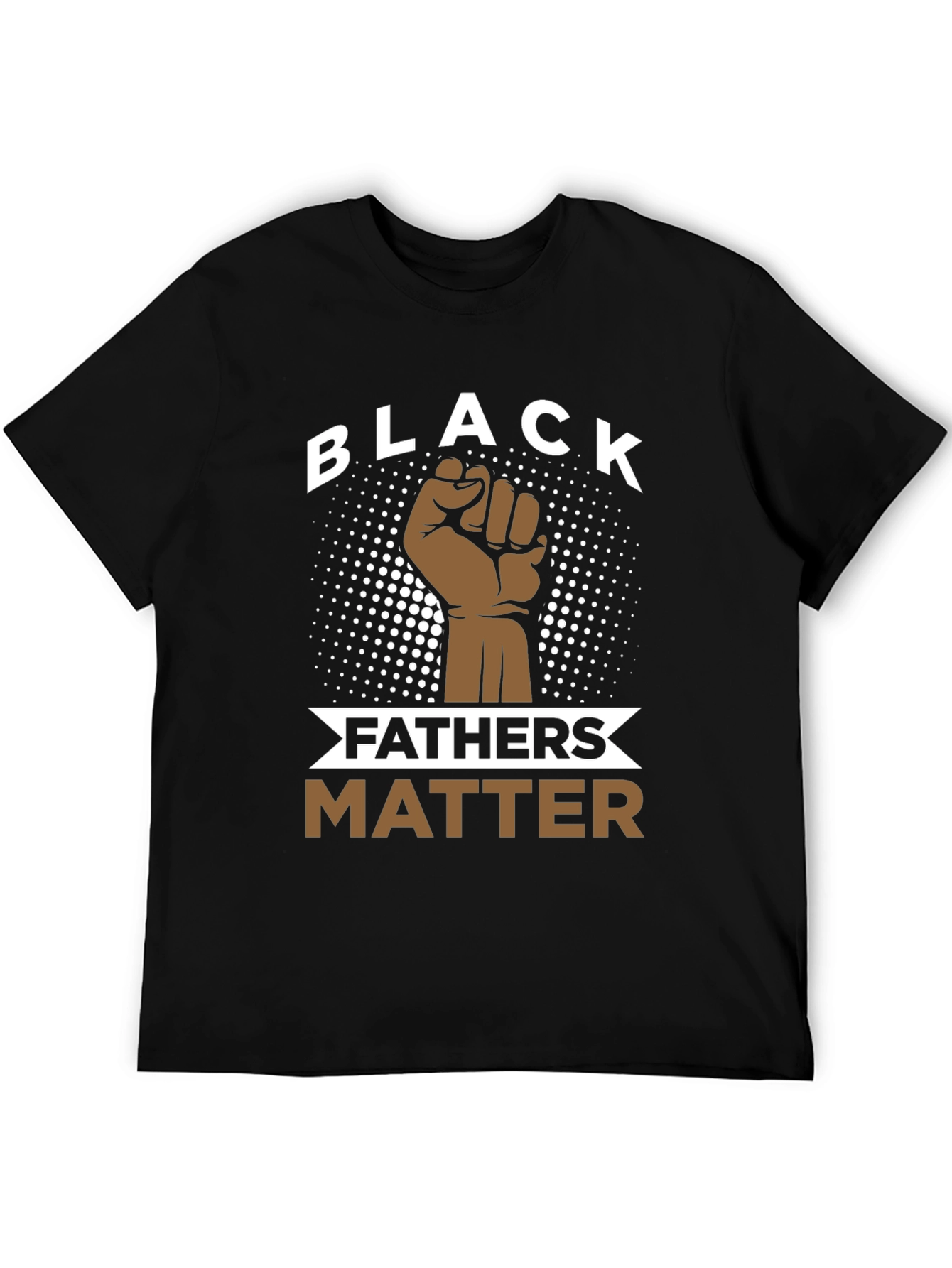 Black Fathers Matter T-Shirt - Fist Design