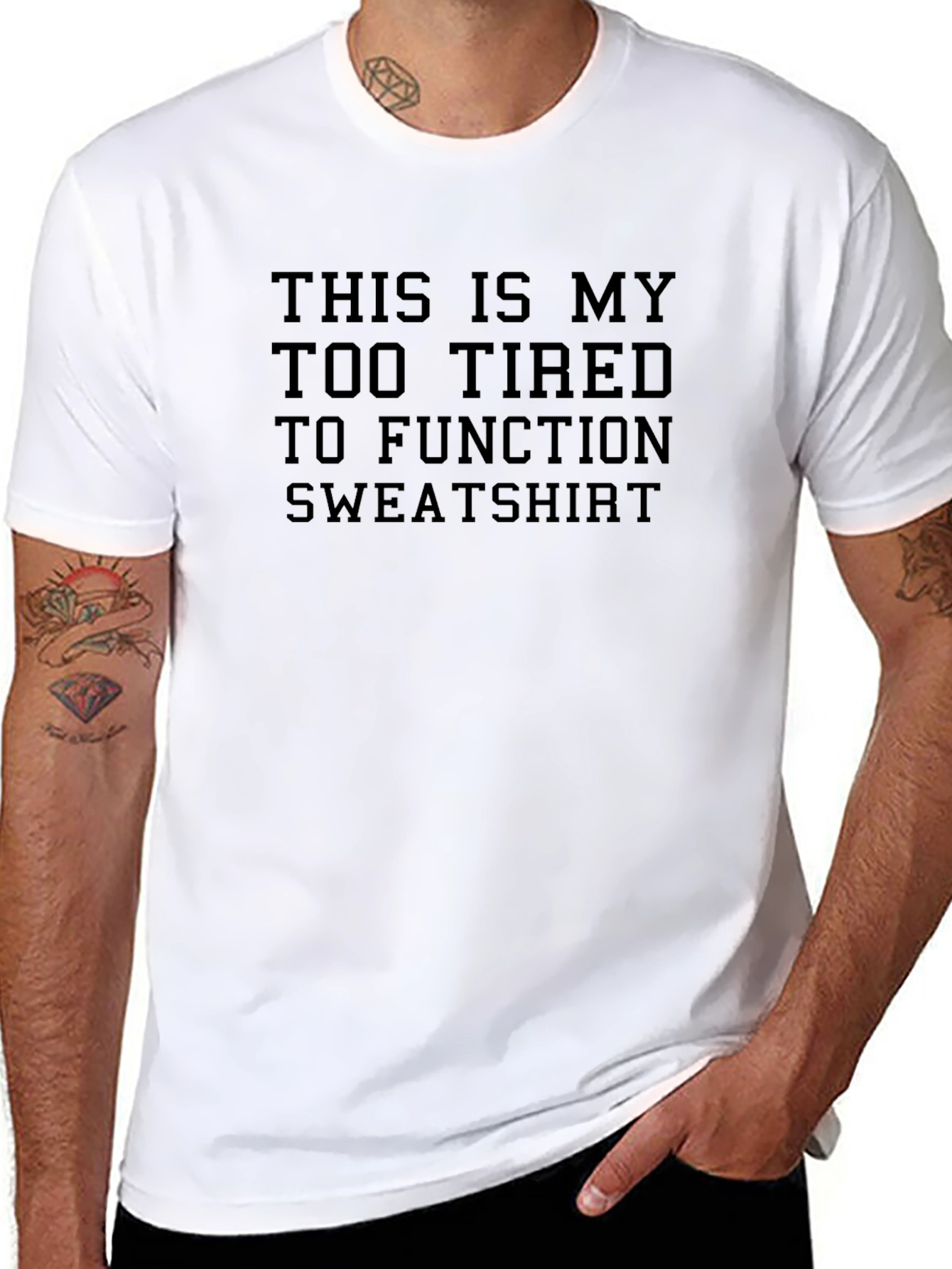 Too Tired to Function Sweatshirt - Funny Graphic Tee
