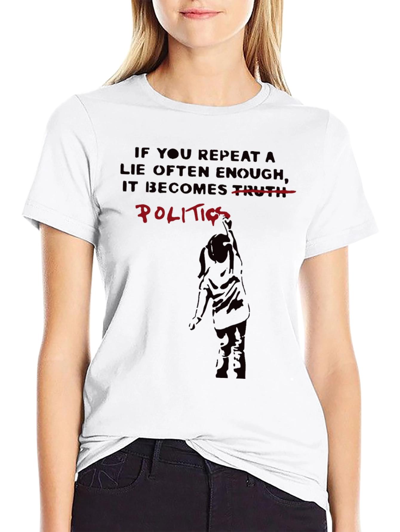 Politics T-Shirt: Repeating Lies