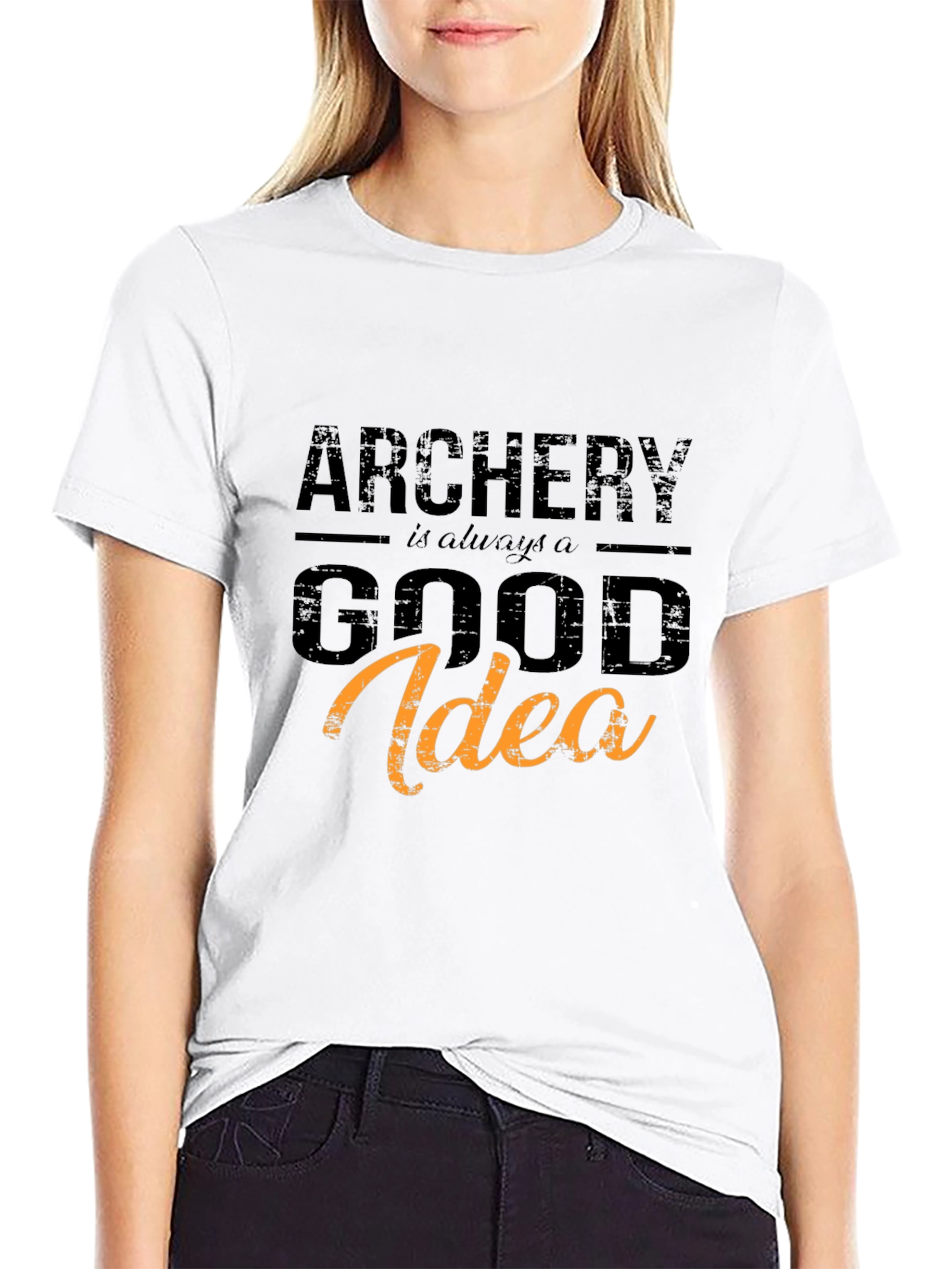 Archery: Always a Good Idea - Graphic T-Shirt